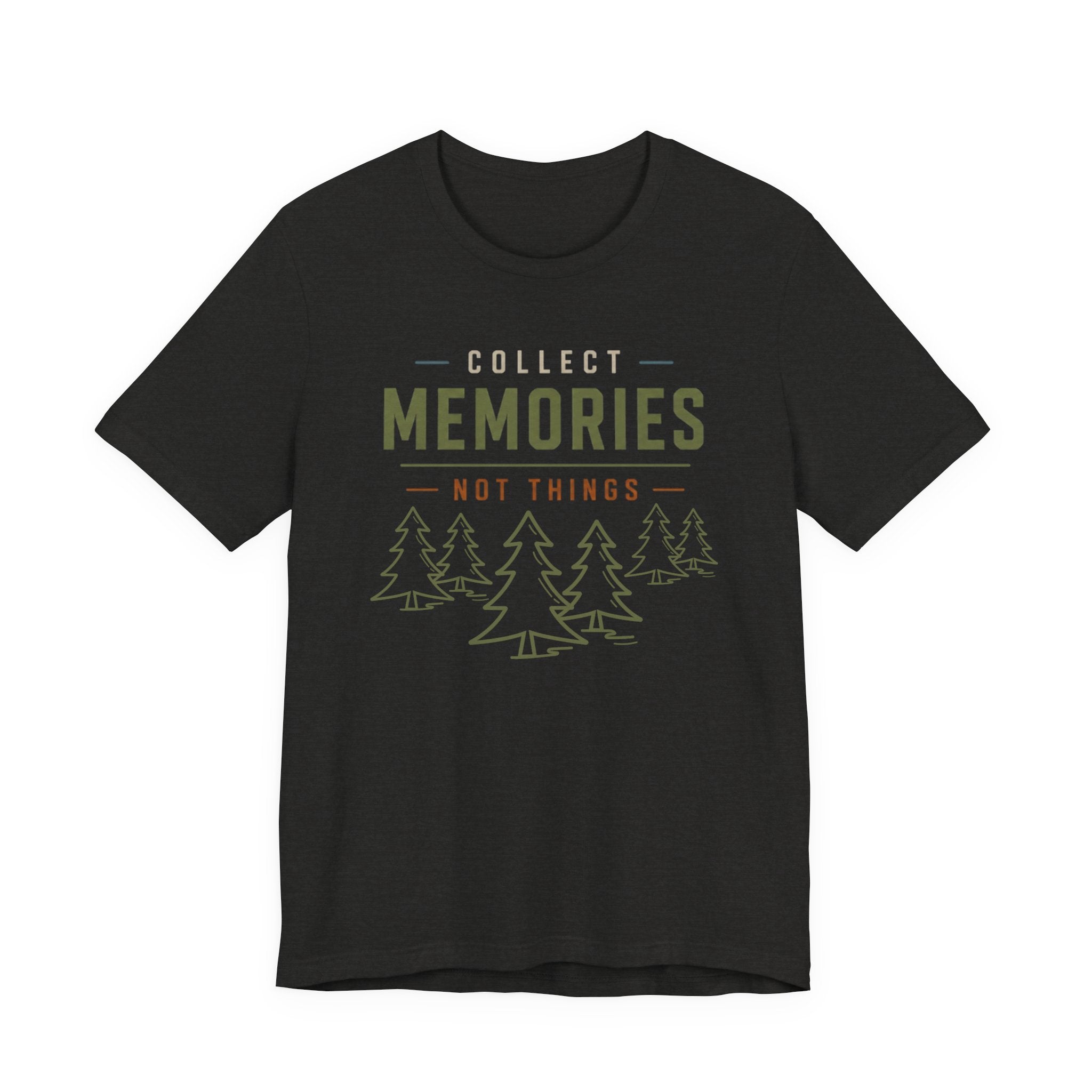 Collect Memories, Not Things - Outdoor Lifestyle Graphic T-Shirt