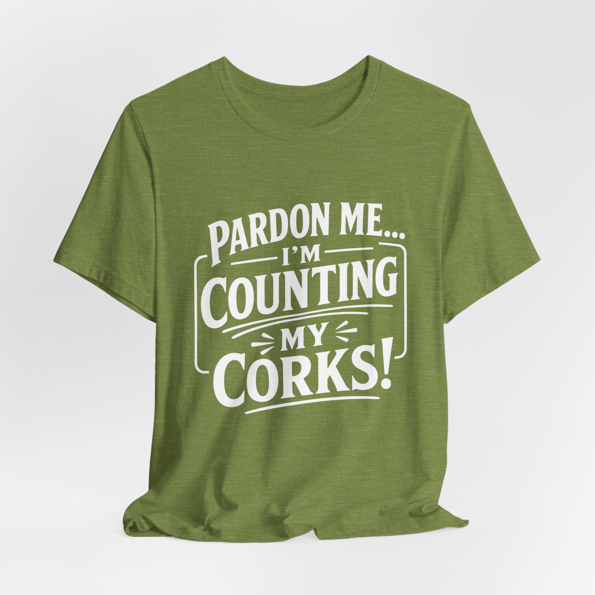 Pardon Me... I'm Counting My Corks! – Funny Fishing Graphic T-Shirt