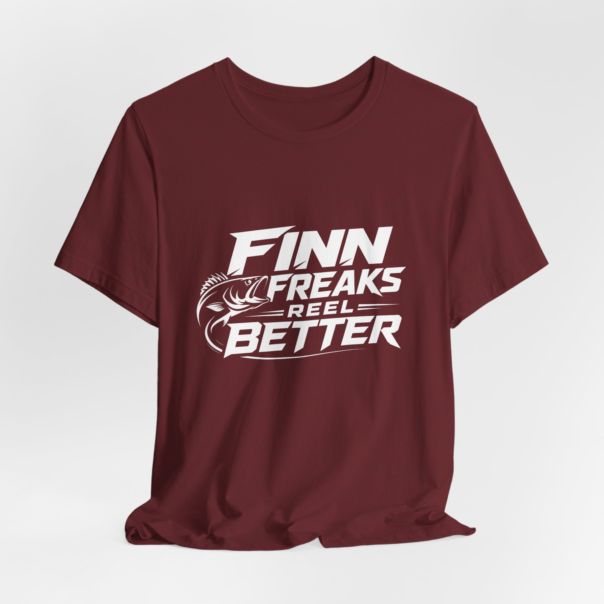 Finn Freaks Reel Better - Fishing T-Shirt
