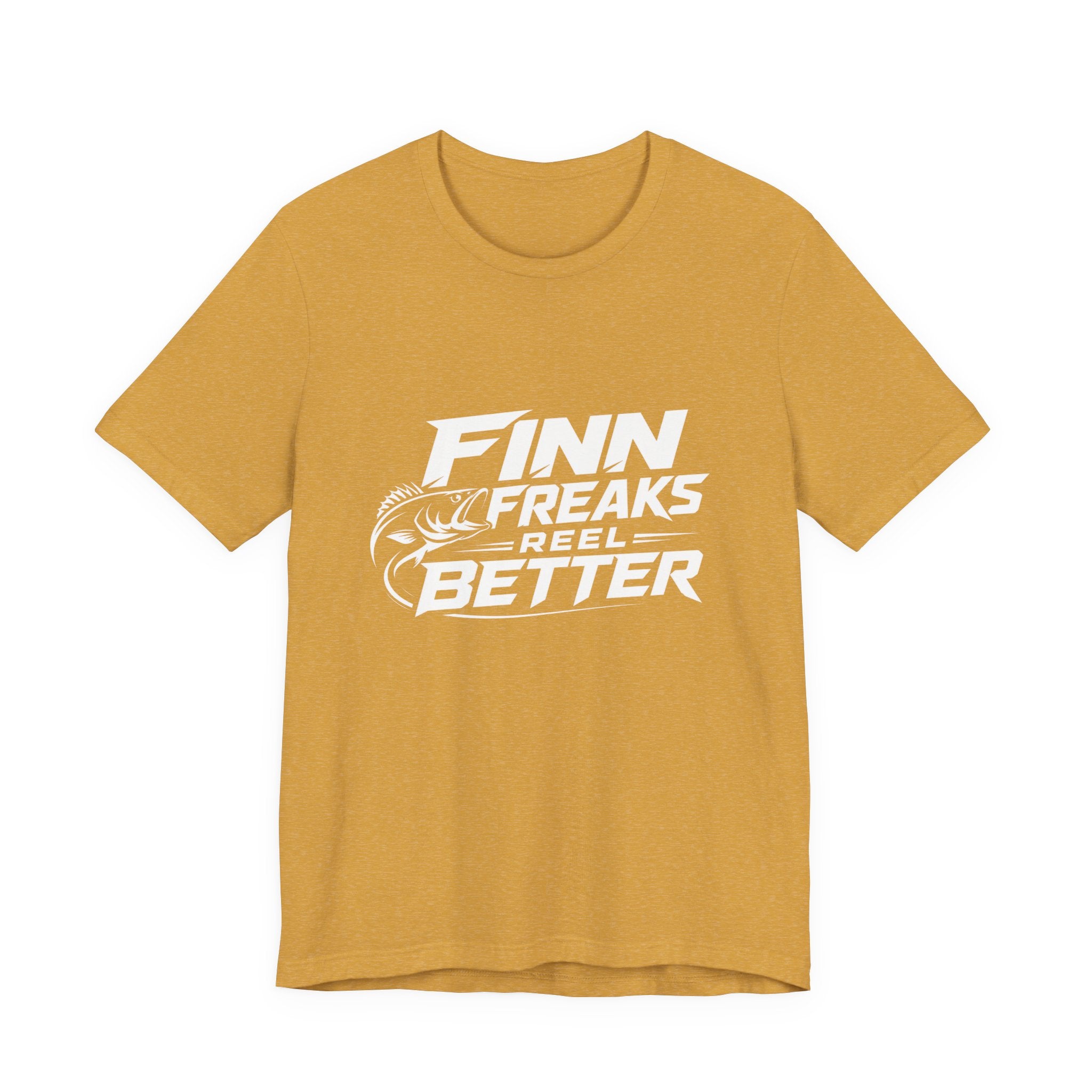 Finn Freaks Reel Better - Fishing T-Shirt