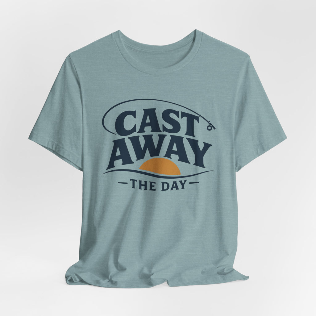 Cast Away the Day | Fishing Graphic T-Shirt