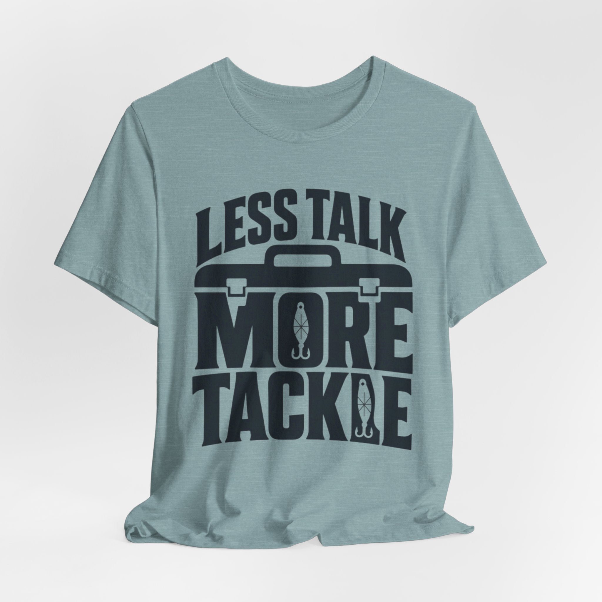 Less Talk, More Tackle | Funny Fishing Graphic T-Shirt