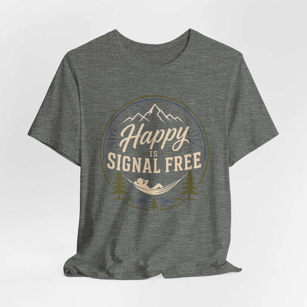 Happy Is Signal Free | Outdoor Adventure Tee