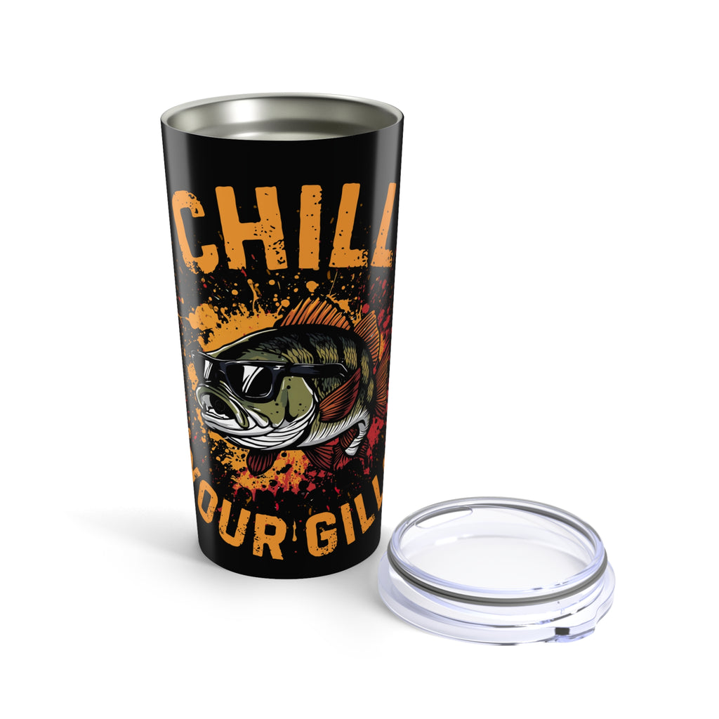 Chill Your Gills Fishing Tumbler