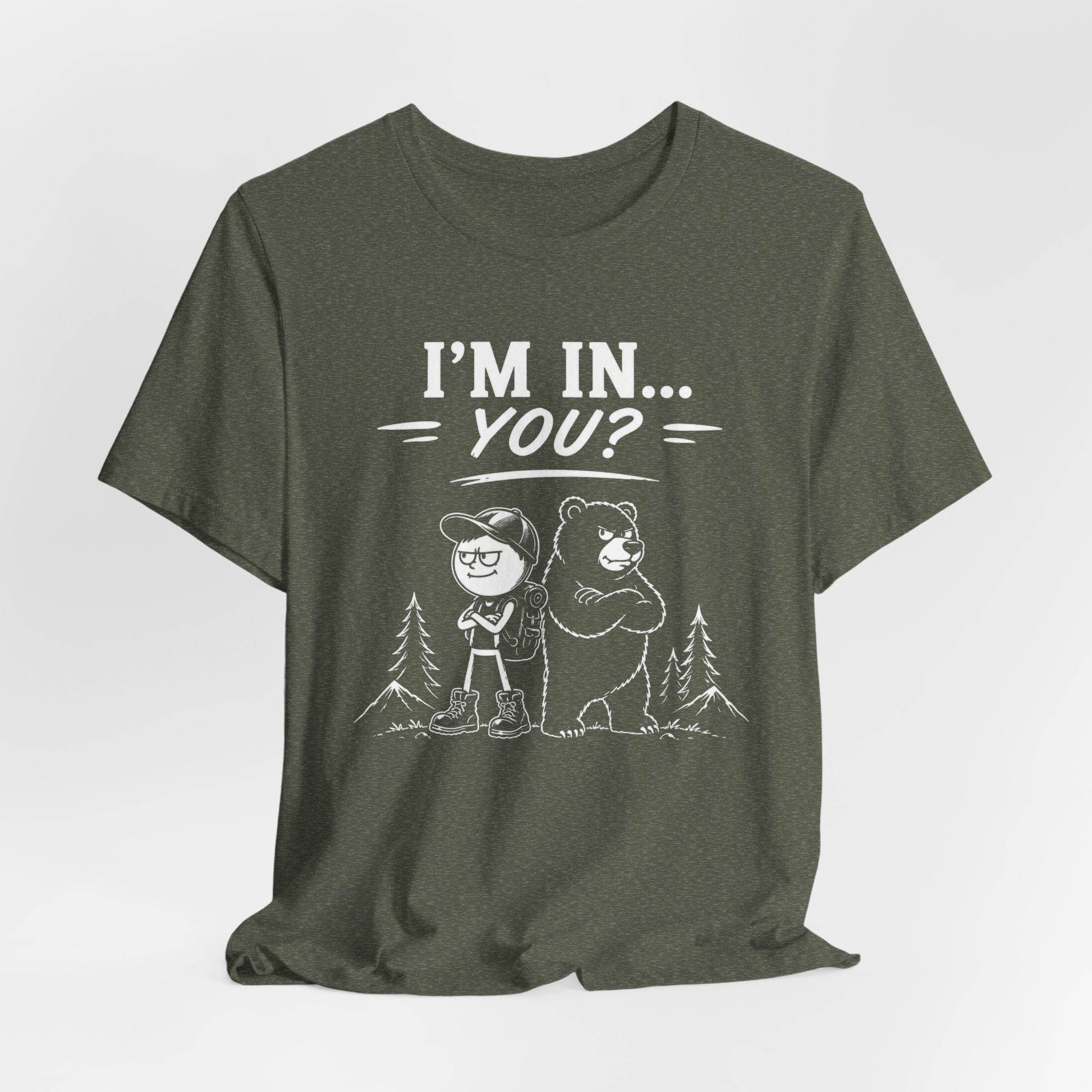 I'm In... You? | Outdoor Adventure Tee