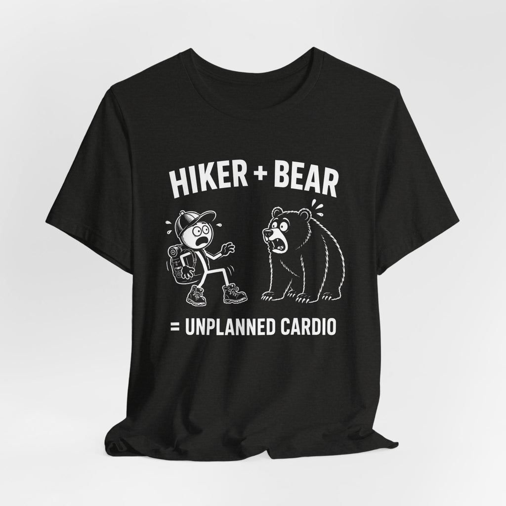 Hiker + Bear = Unplanned Cardio | Funny Hiking Tee
