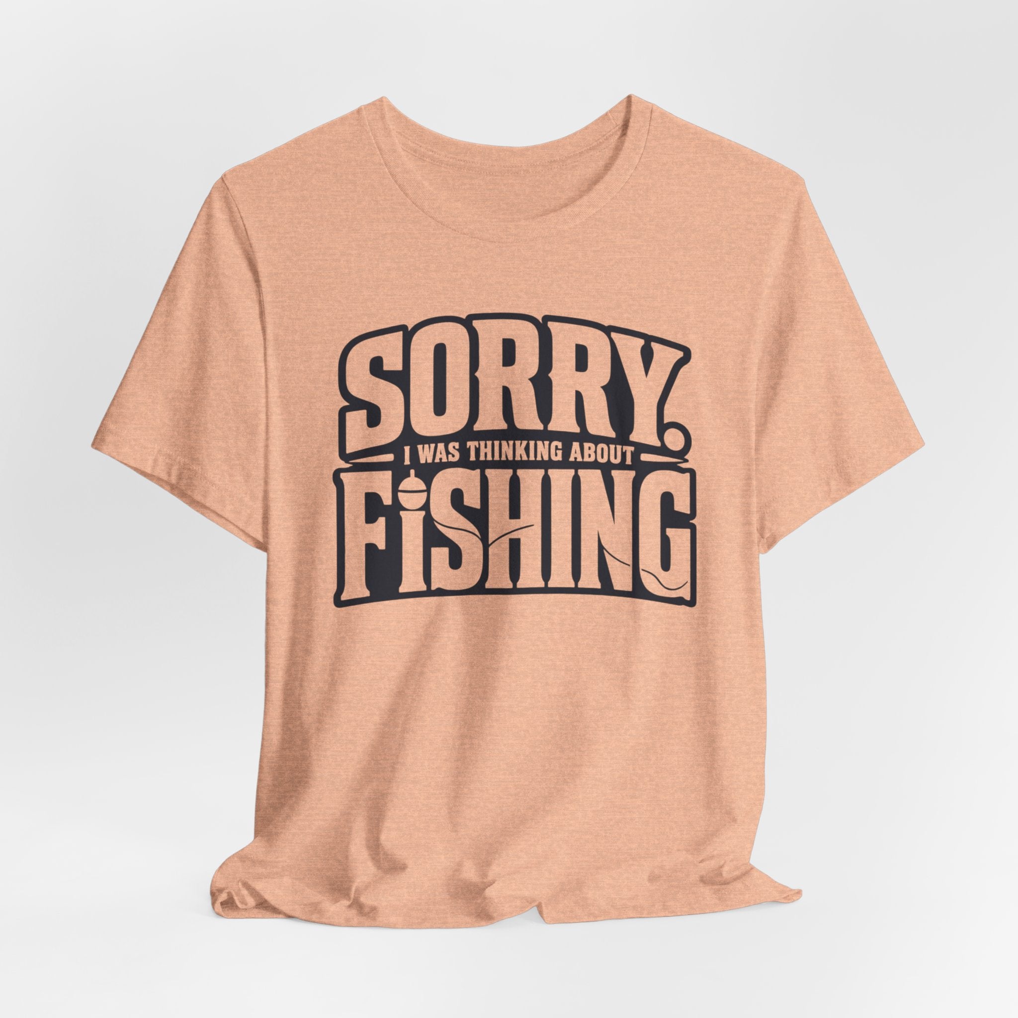 Sorry, I Was Thinking About Fishing | Funny Fishing Graphic T-Shirt