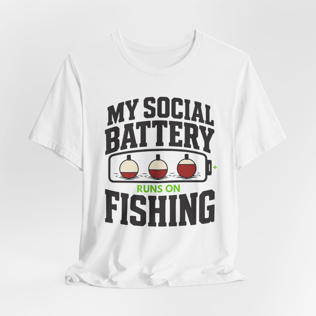 My Social Battery Runs on Fishing | Funny Fishing Graphic T-Shirt