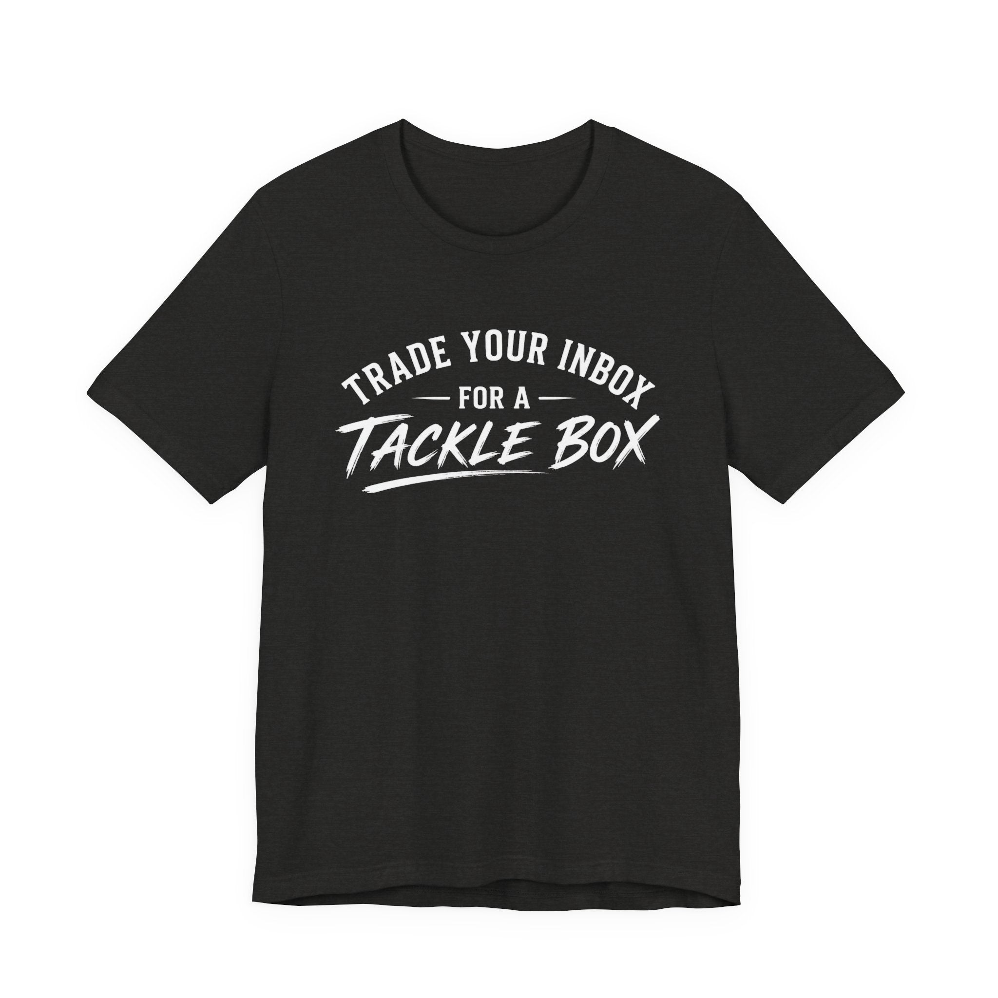 Trade Your Inbox for a Tackle Box - Fishing Graphic Tshirt