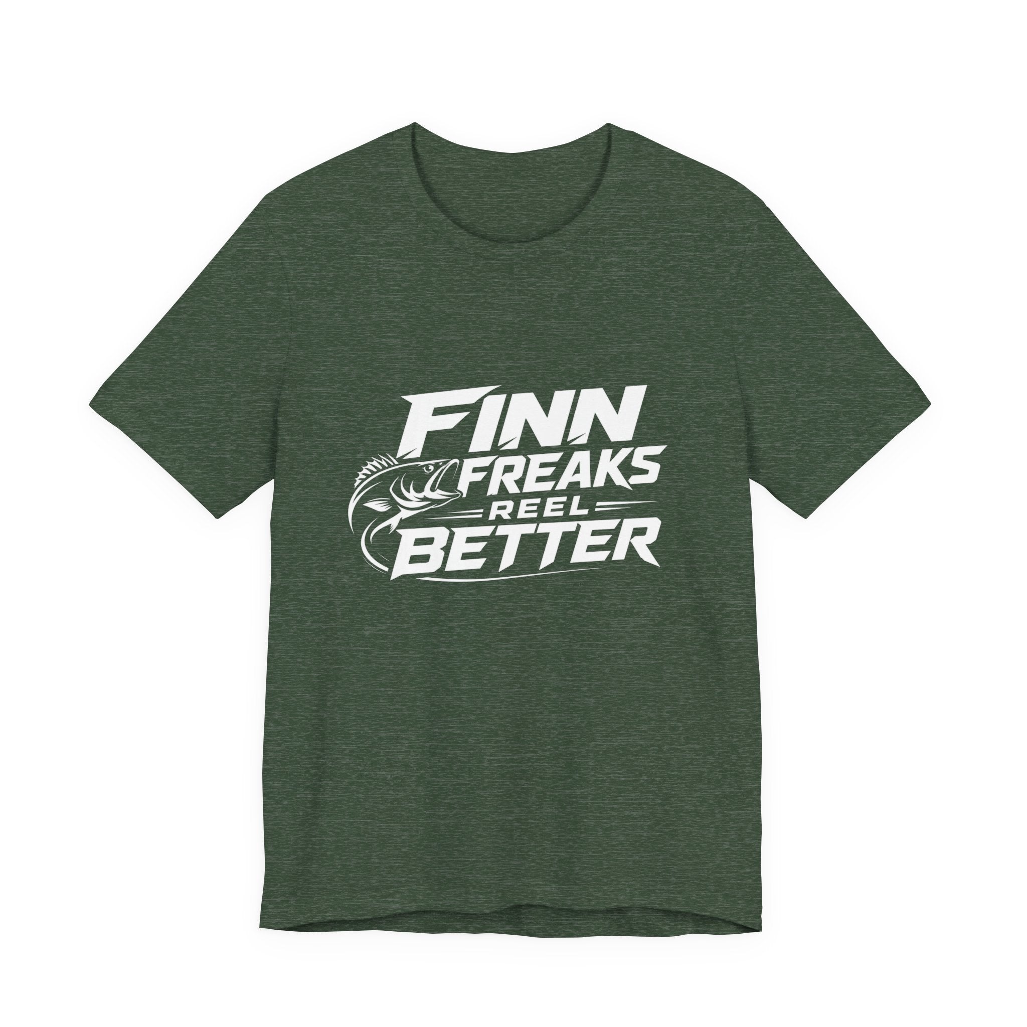 Finn Freaks Reel Better - Fishing T-Shirt