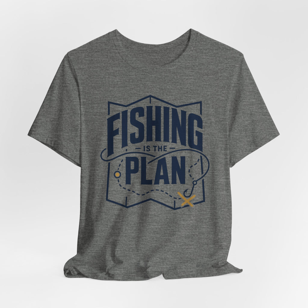 Fishing Is the Plan | Fishing Graphic T-Shirt