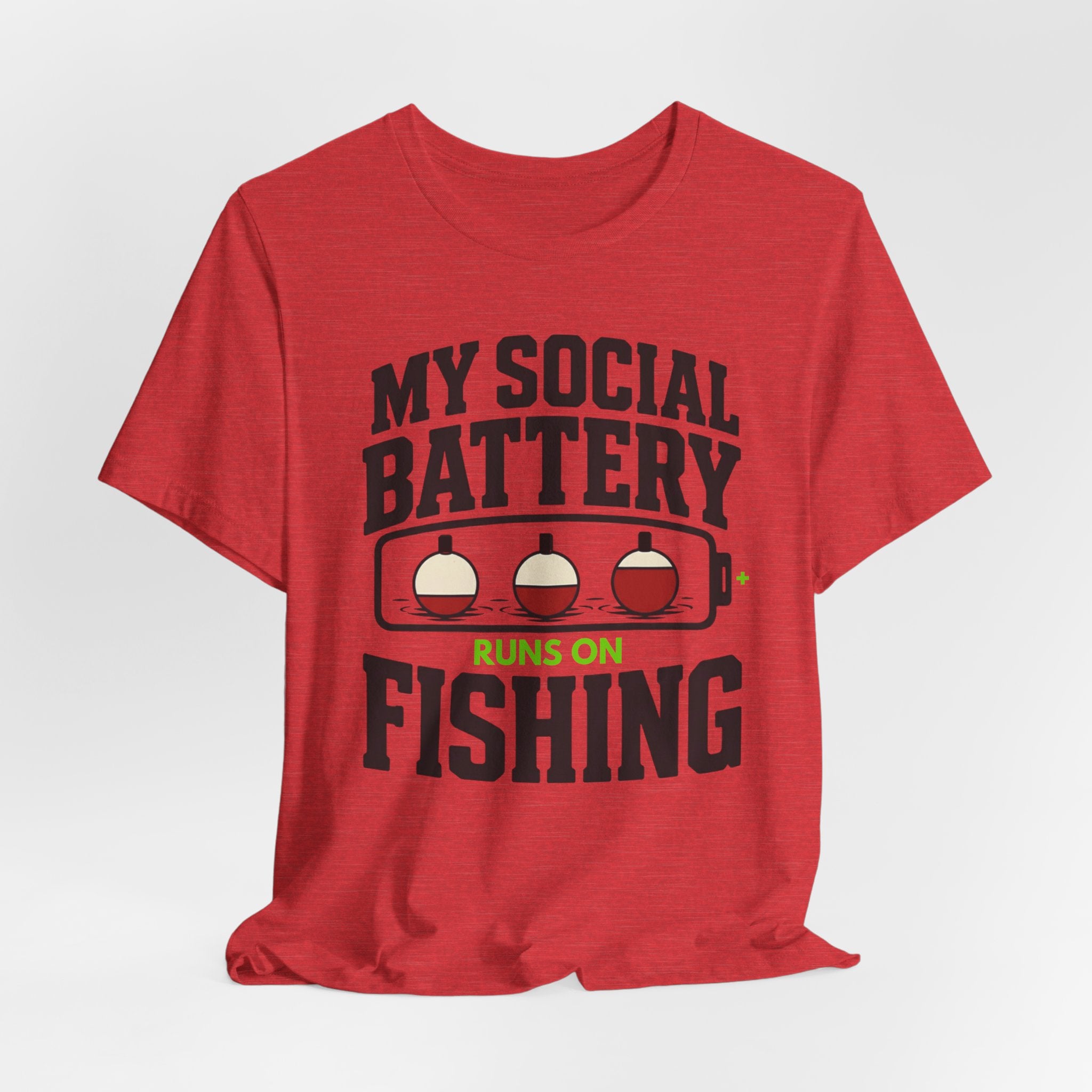 My Social Battery Runs on Fishing | Funny Fishing Graphic T-Shirt