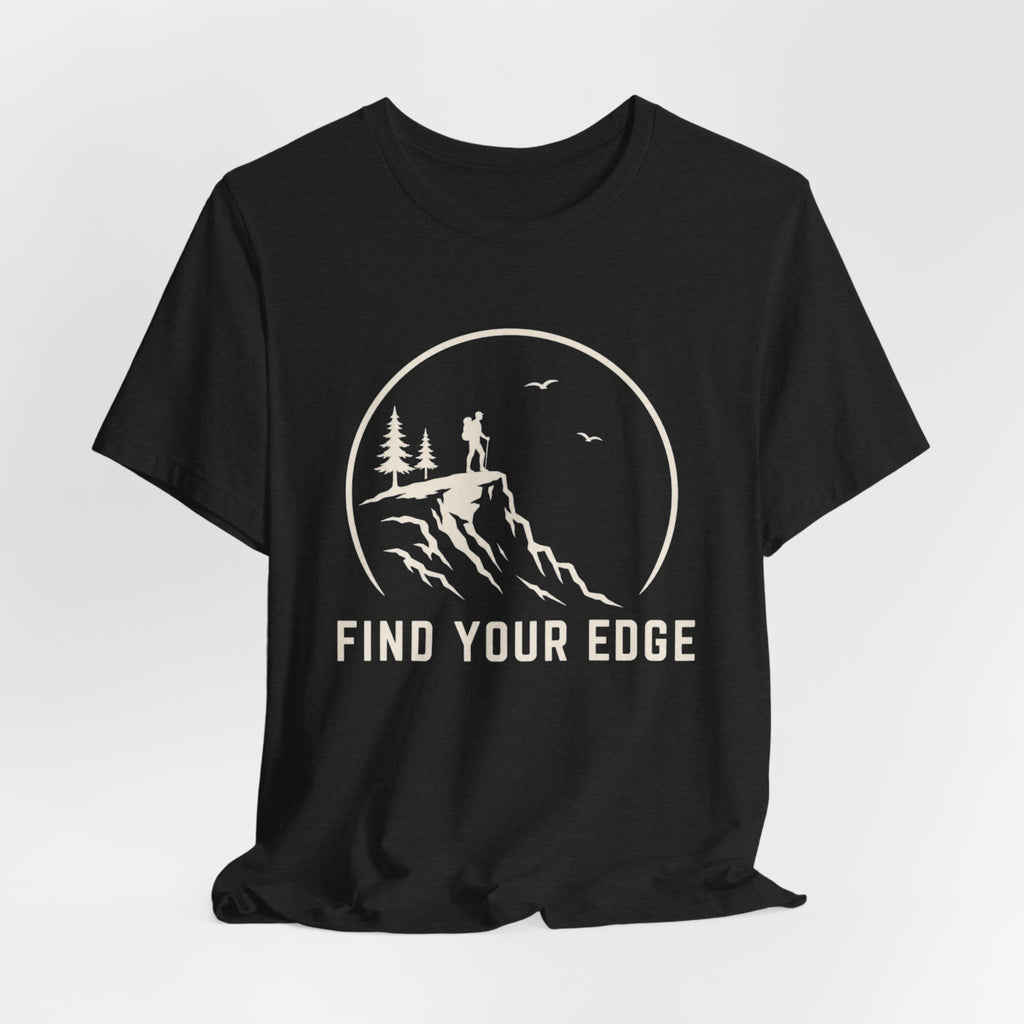 Find Your Edge | Outdoor Adventure Graphic T-shirt