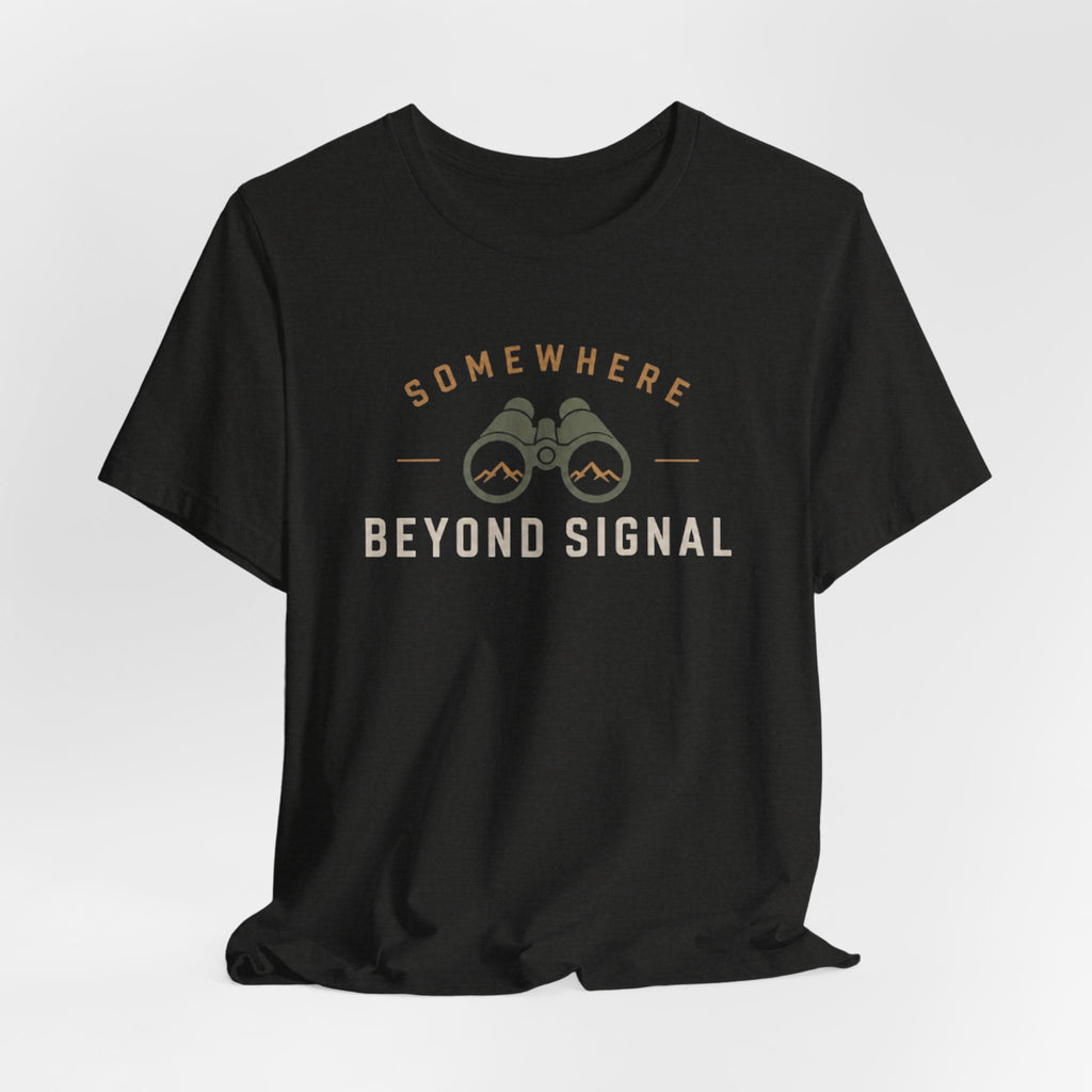 Somewhere Beyond Signal - Outdoor Adventure Graphic T-Shirt