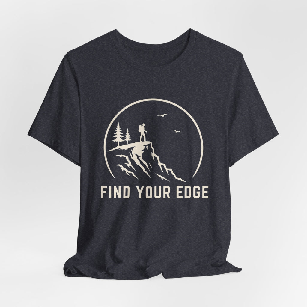 Find Your Edge | Outdoor Adventure Graphic T-shirt
