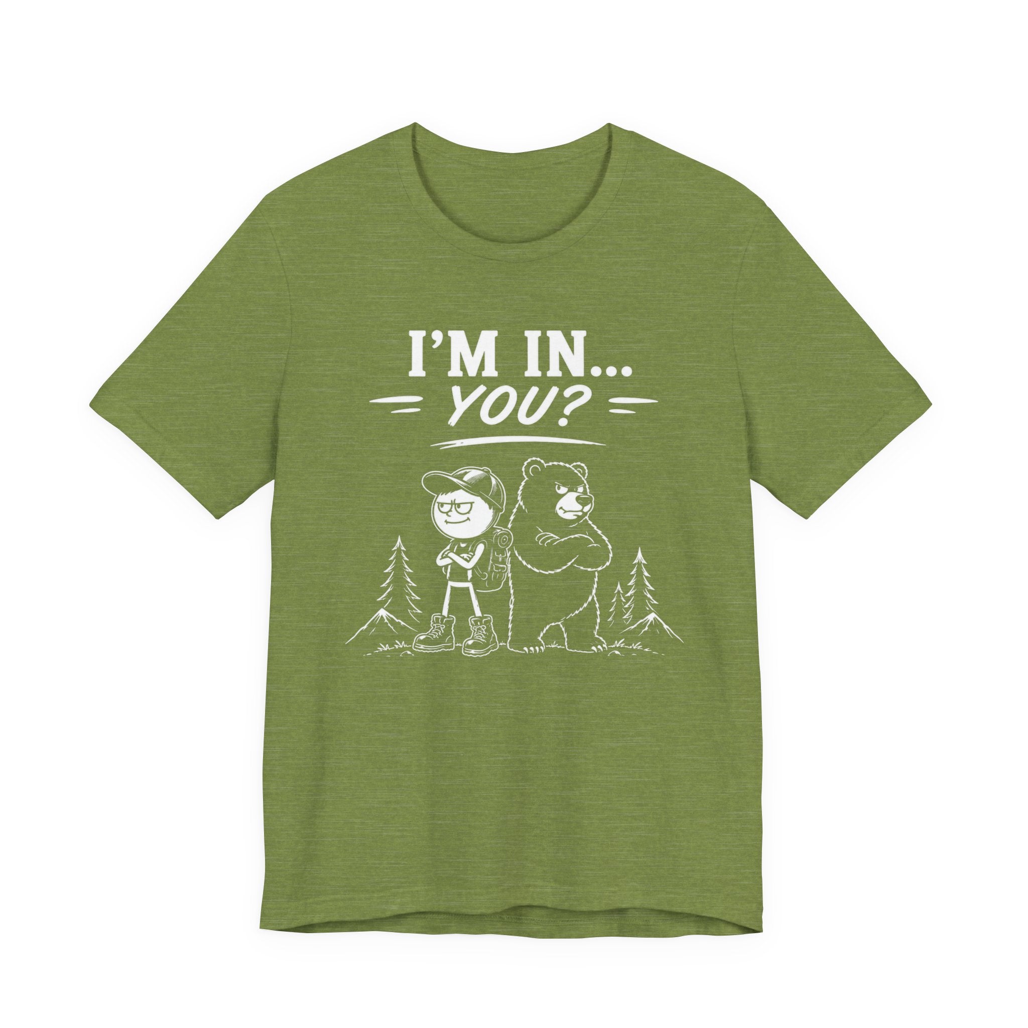 I'm In... You? | Outdoor Adventure Tee