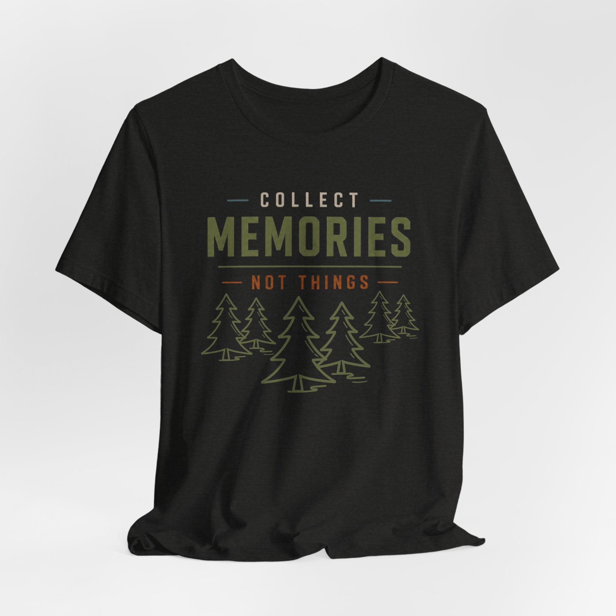 Collect Memories, Not Things - Outdoor Lifestyle Graphic T-Shirt