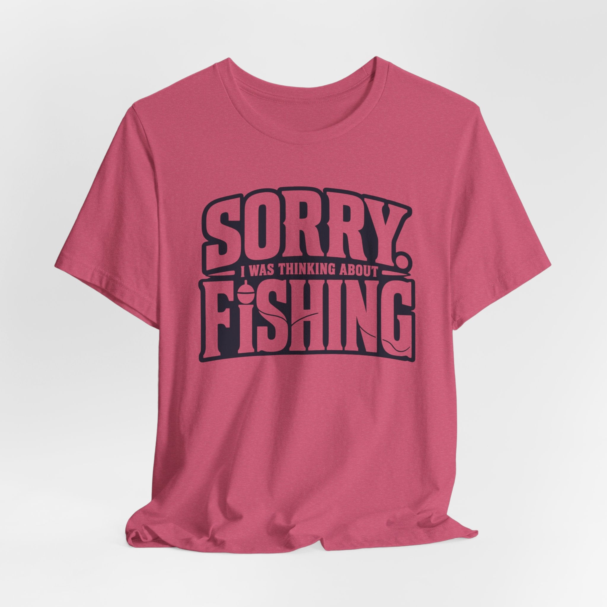 Sorry, I Was Thinking About Fishing | Funny Fishing Graphic T-Shirt