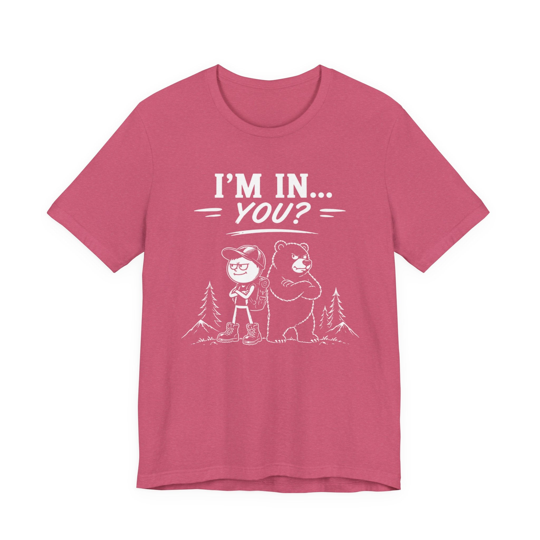 I'm In... You? | Outdoor Adventure Tee