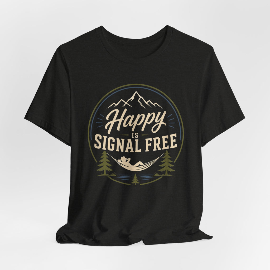 Happy Is Signal Free | Outdoor Adventure Tee