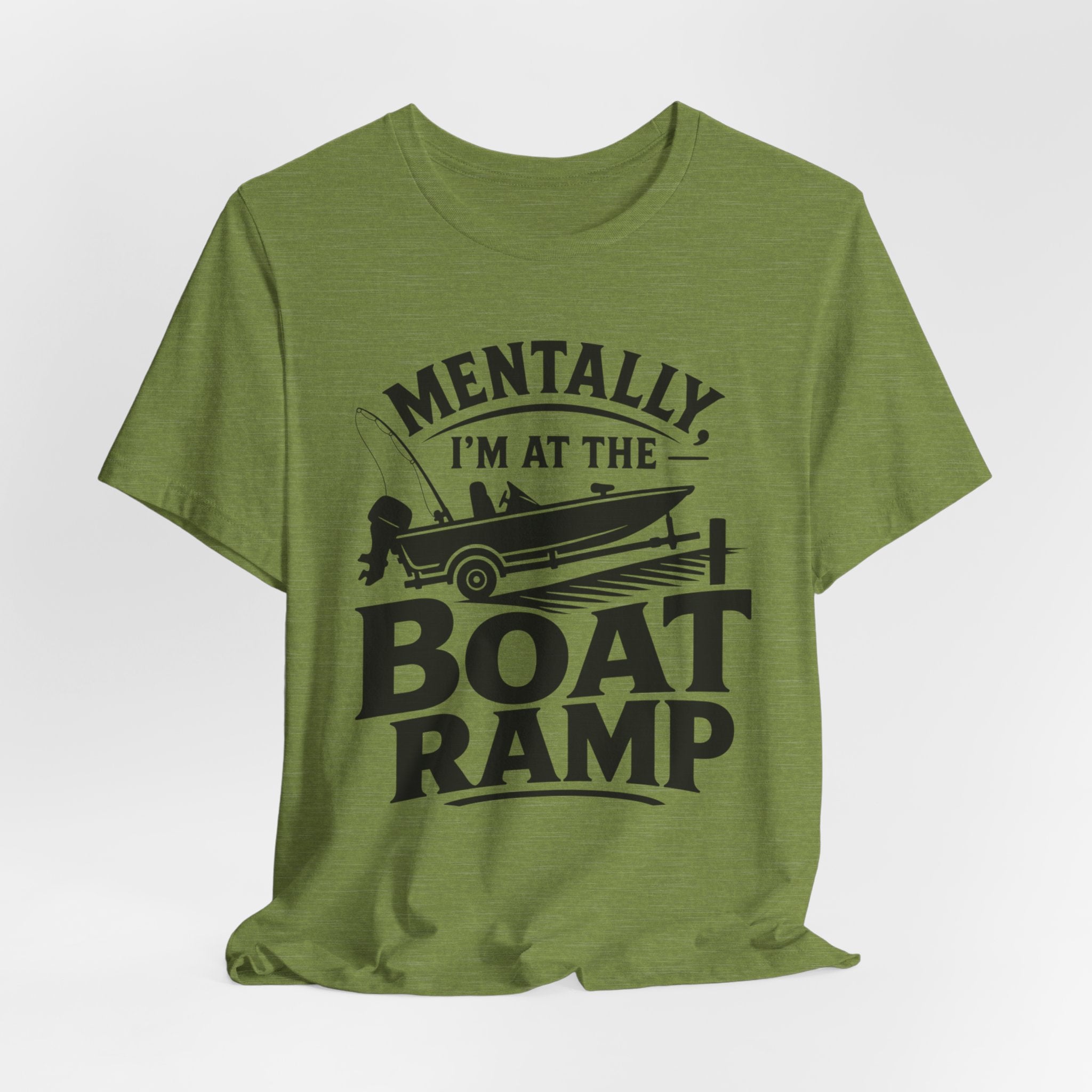 Mentally, I'm at the Boat Ramp |Fishing Graphic T-Shirt