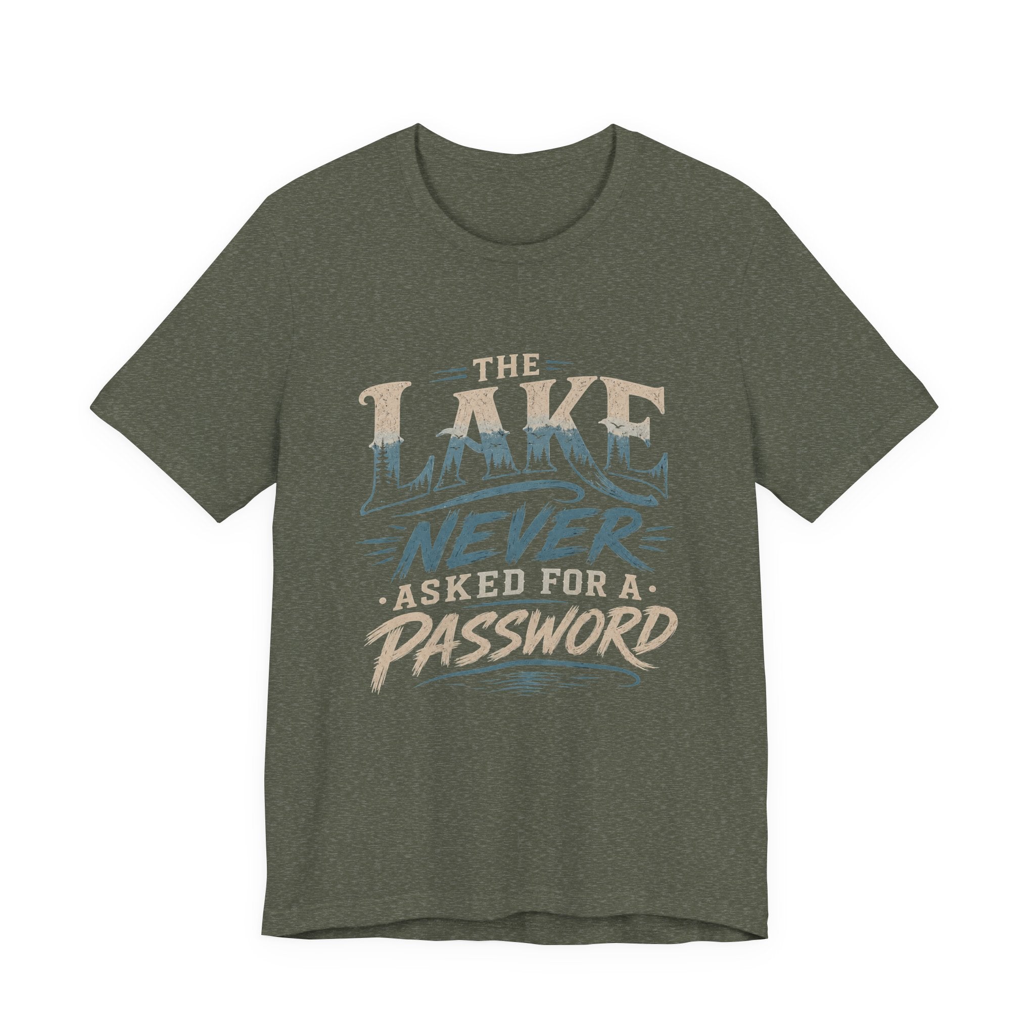 The Lake Never Asked for a Password – Fishing Graphic T-Shirt