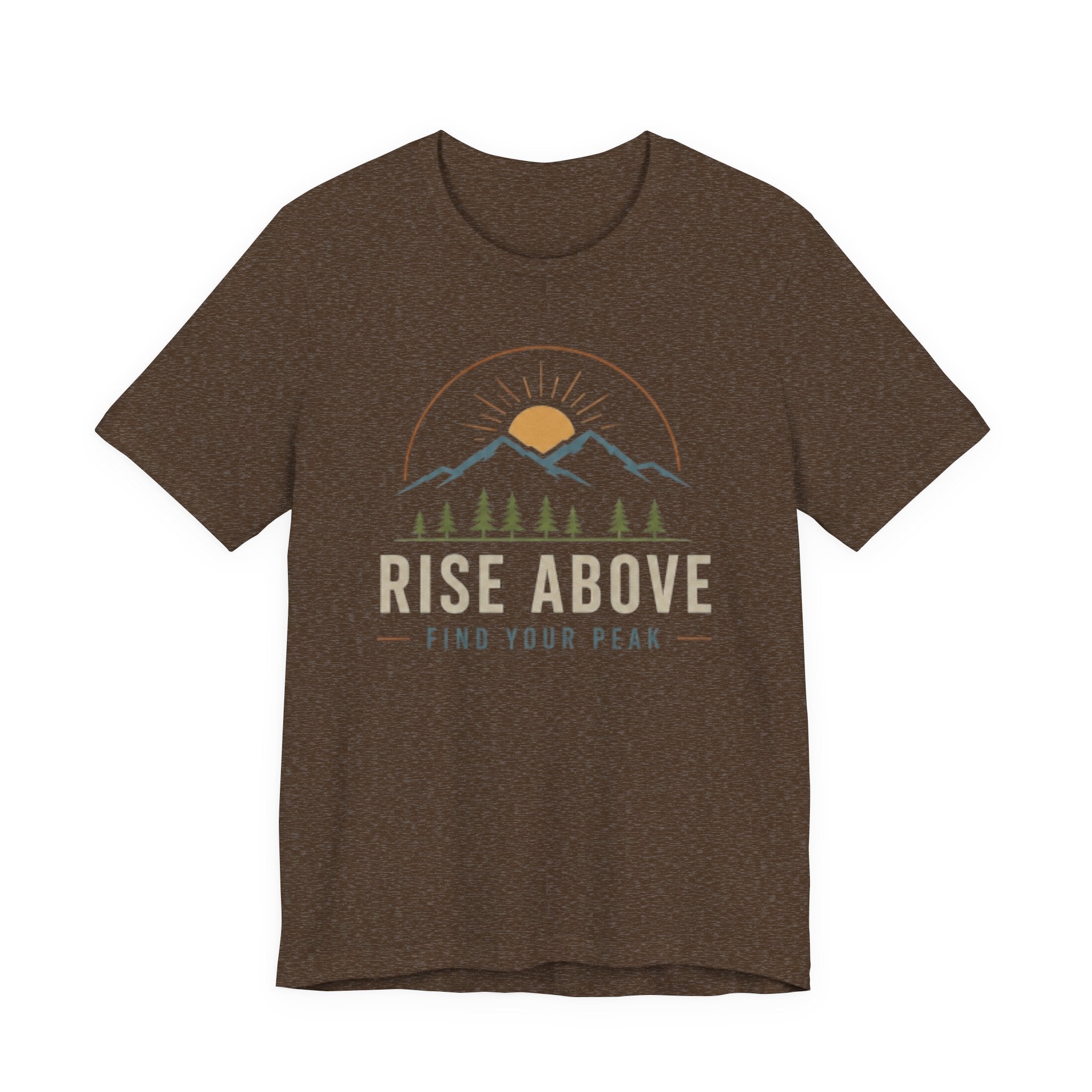 Rise Above, Find Your Peak - Mountain Adventure Graphic T-Shirt
