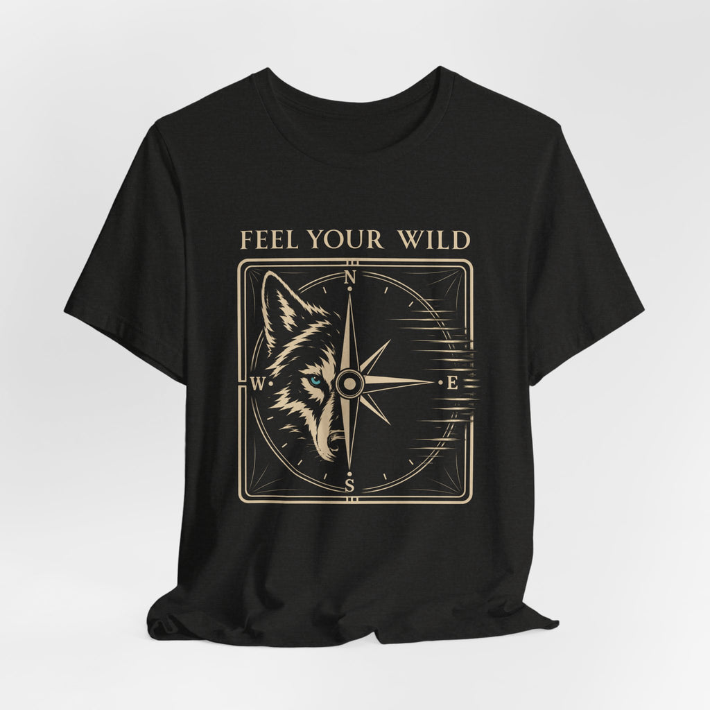 Feel Your Wild | Wolf Compass Outdoor Adventure T-Shirt