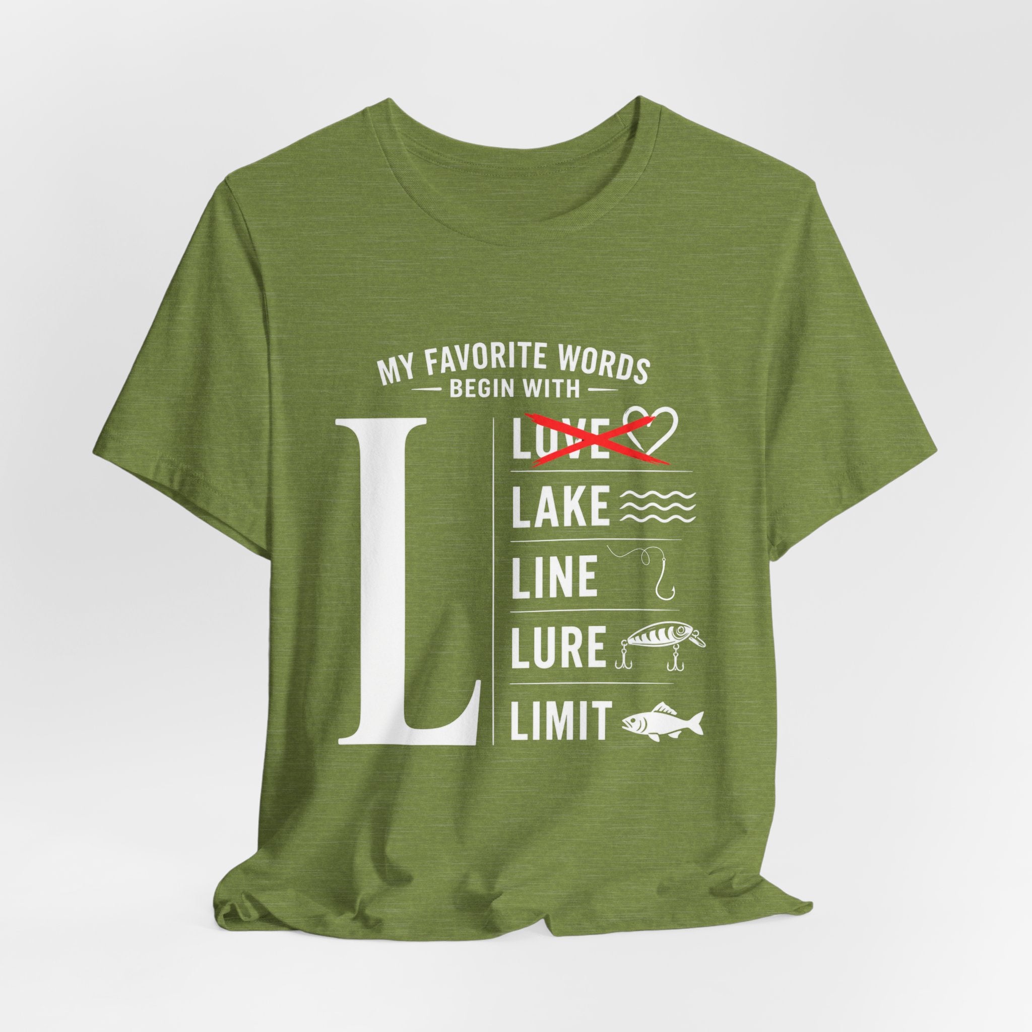 My Favorite Words Begin with L - Graphic Fishing T-Shirt
