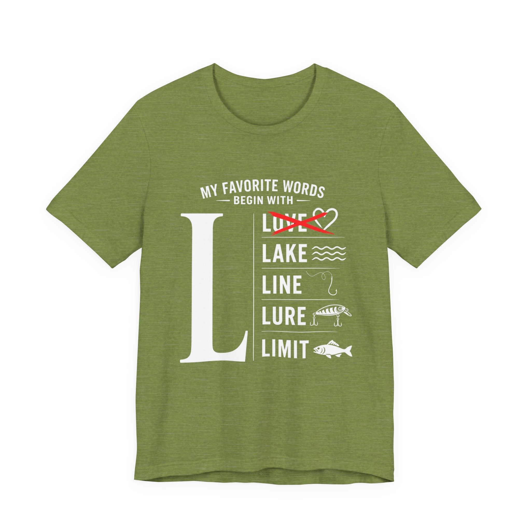 My Favorite Words Begin with L - Graphic Fishing T-Shirt