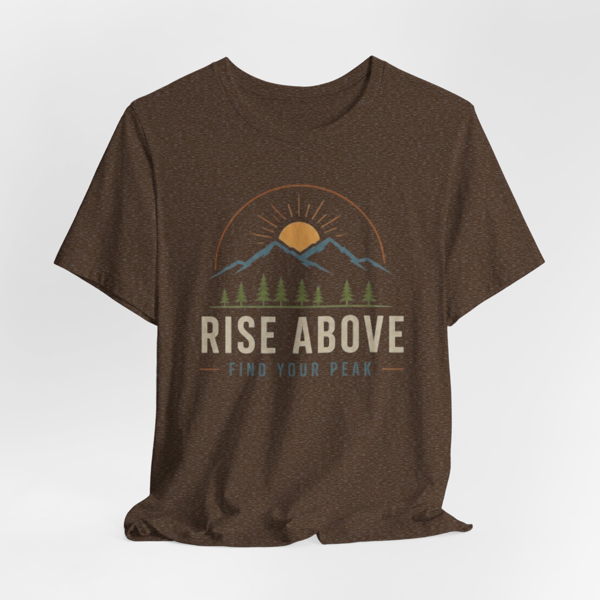Rise Above, Find Your Peak - Mountain Adventure Graphic T-Shirt