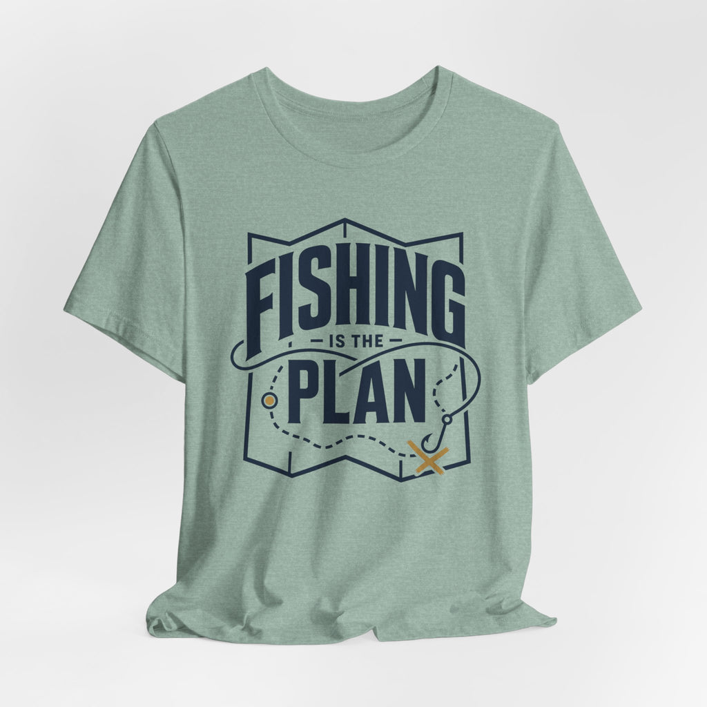 Fishing Is the Plan | Fishing Graphic T-Shirt