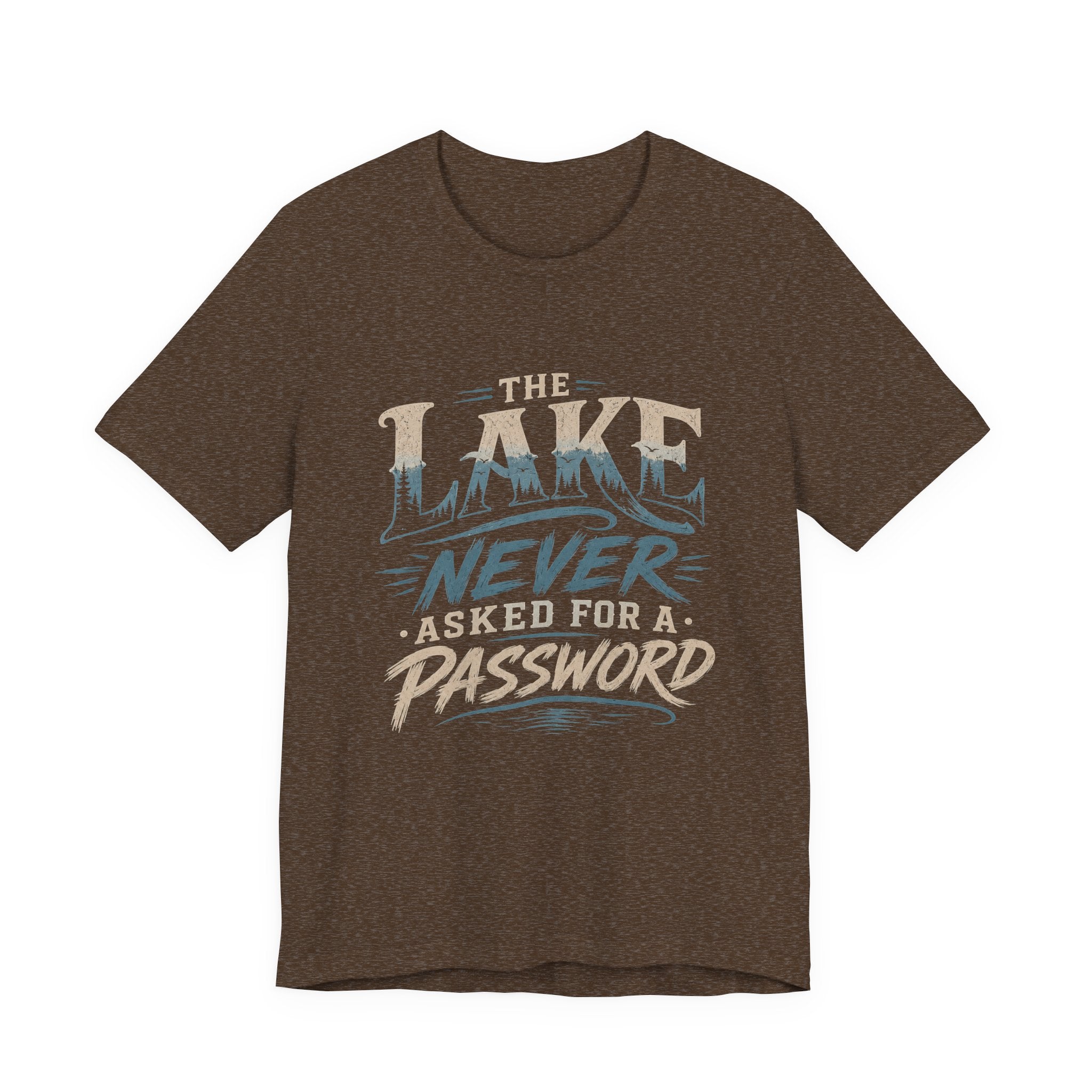 The Lake Never Asked for a Password – Fishing Graphic T-Shirt