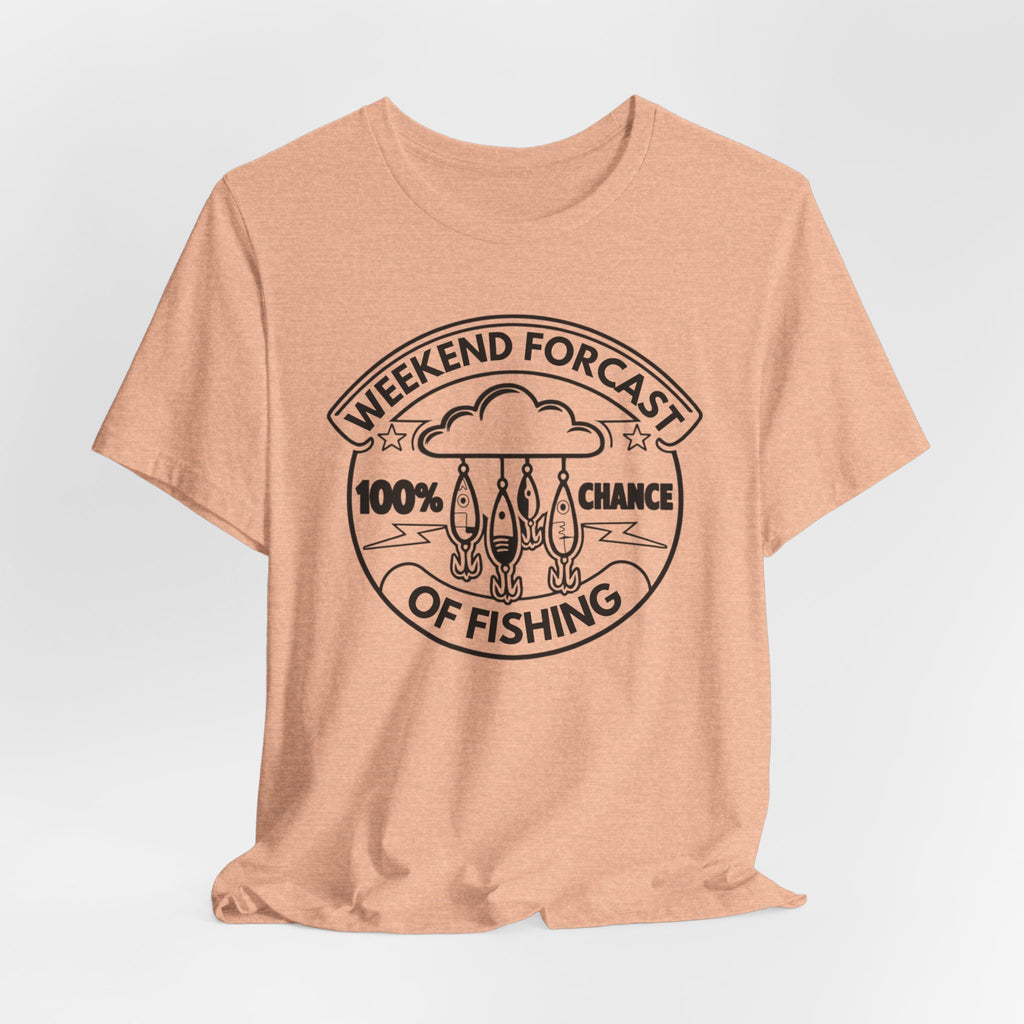 Weekend Forecast: 100% Chance of Fishing | Funny Fishing Tee