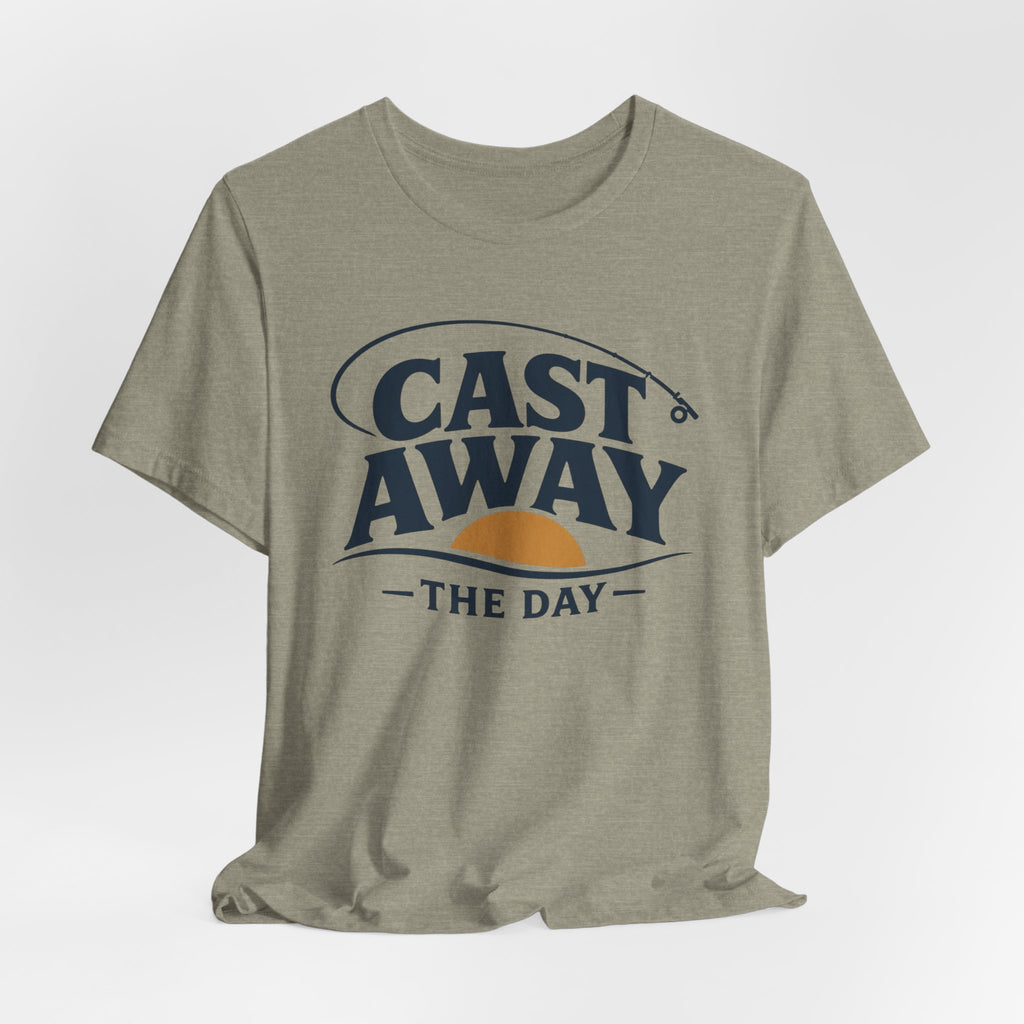 Cast Away the Day | Fishing Graphic T-Shirt