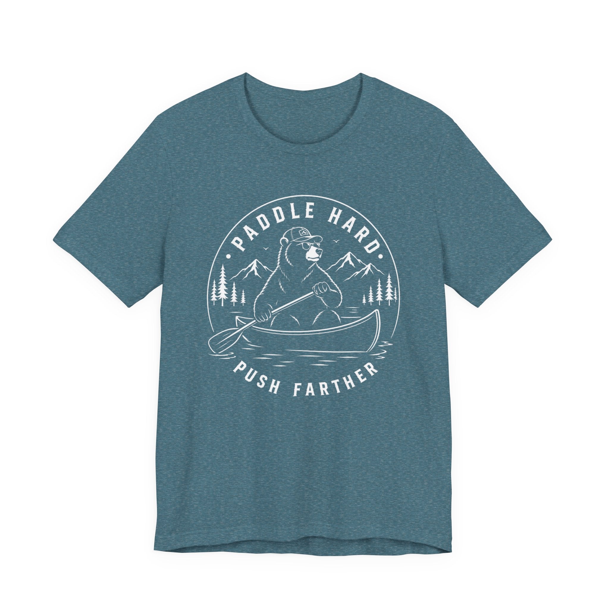 Paddle Hard, Push Farther | Canoe Adventure Tee