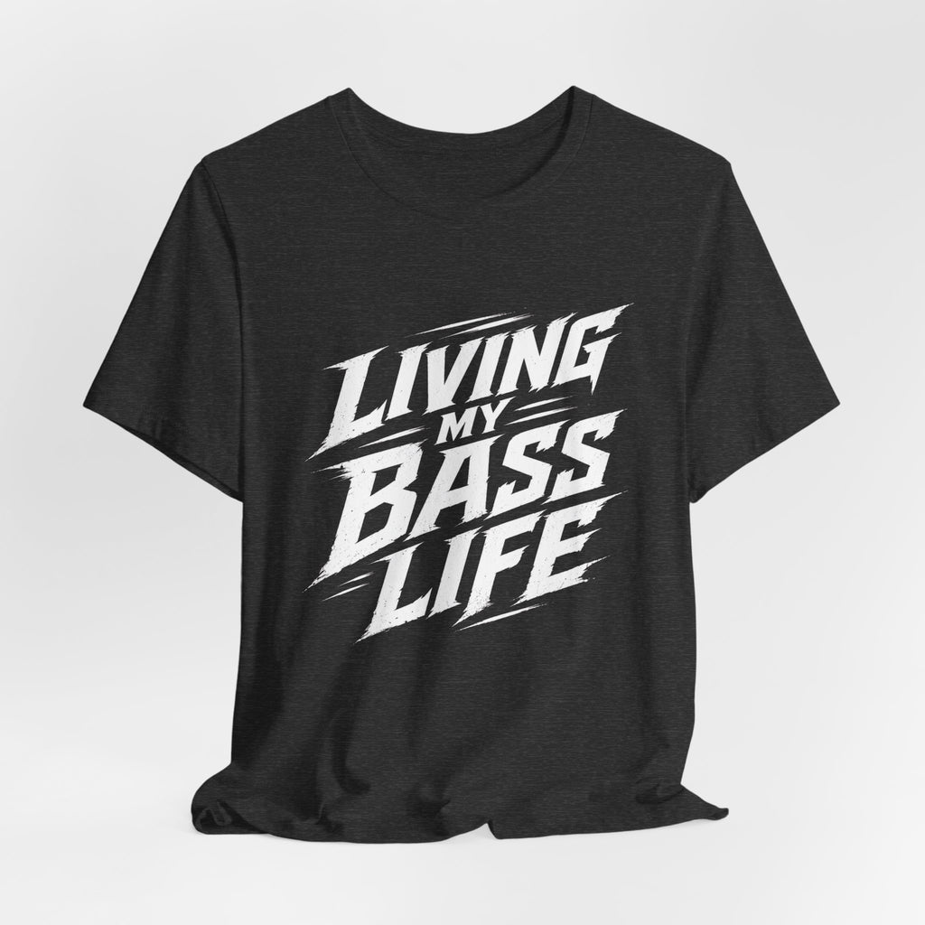Living My Bass Life – Fishing Graphic T-Shirt