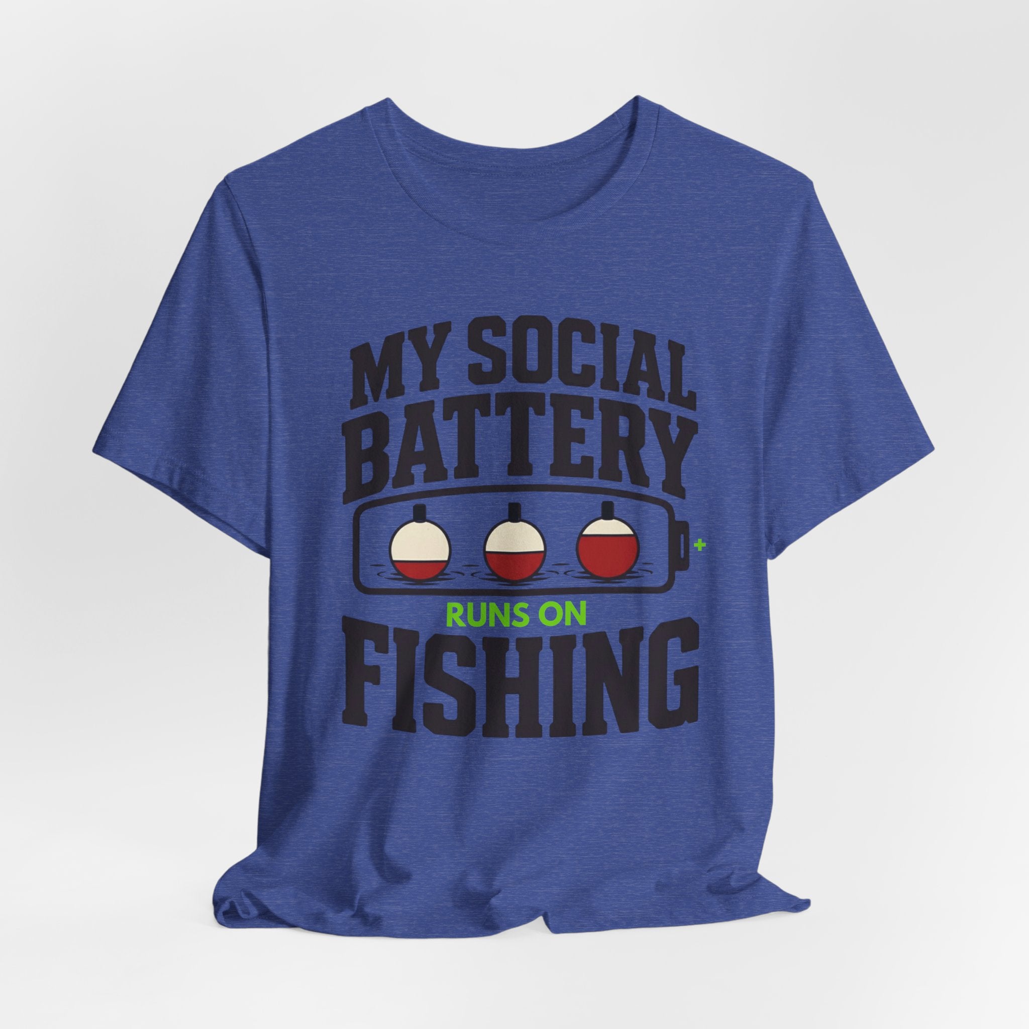 My Social Battery Runs on Fishing | Funny Fishing Graphic T-Shirt