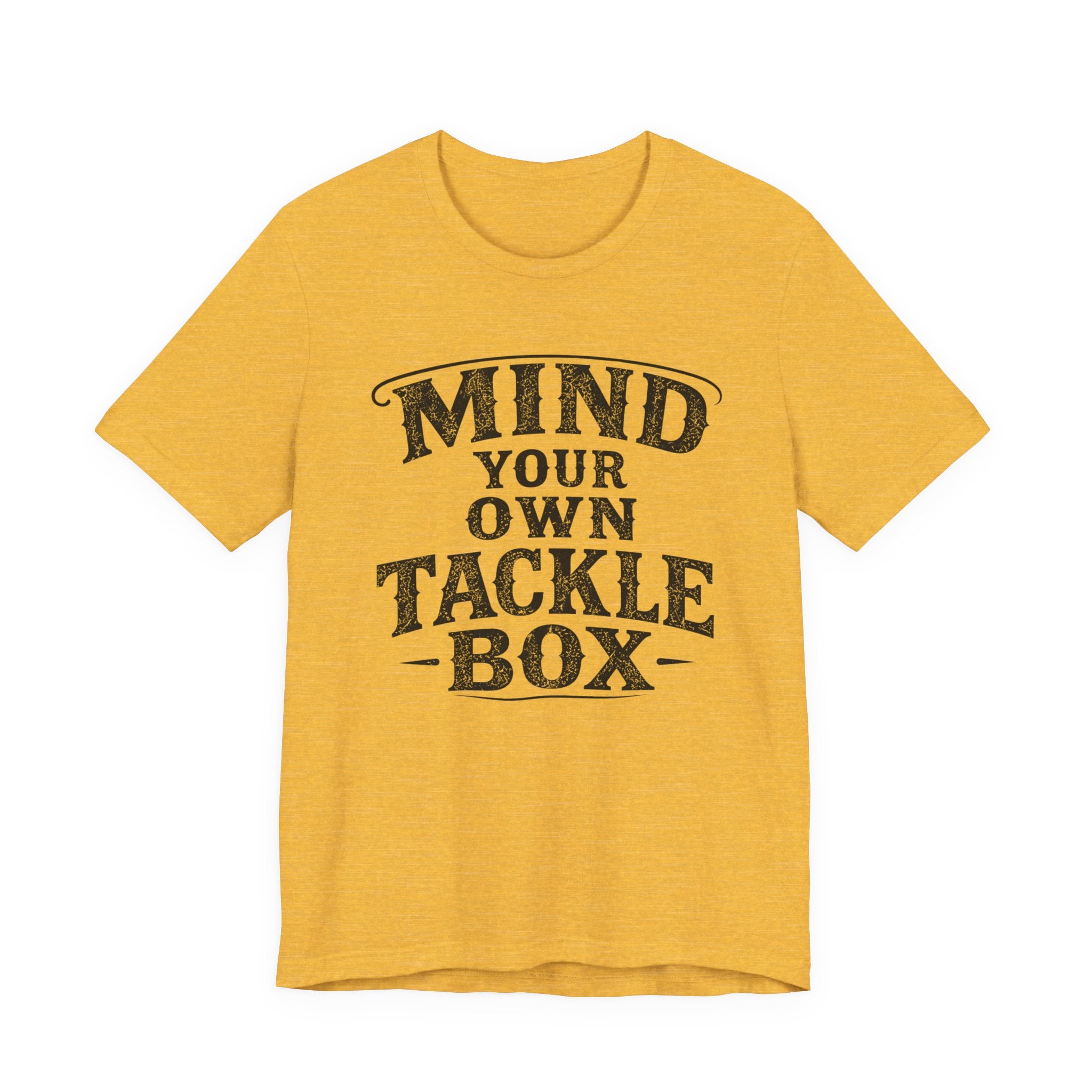 Mind Your Own Tackle Box – Fishing Graphic T-Shirt