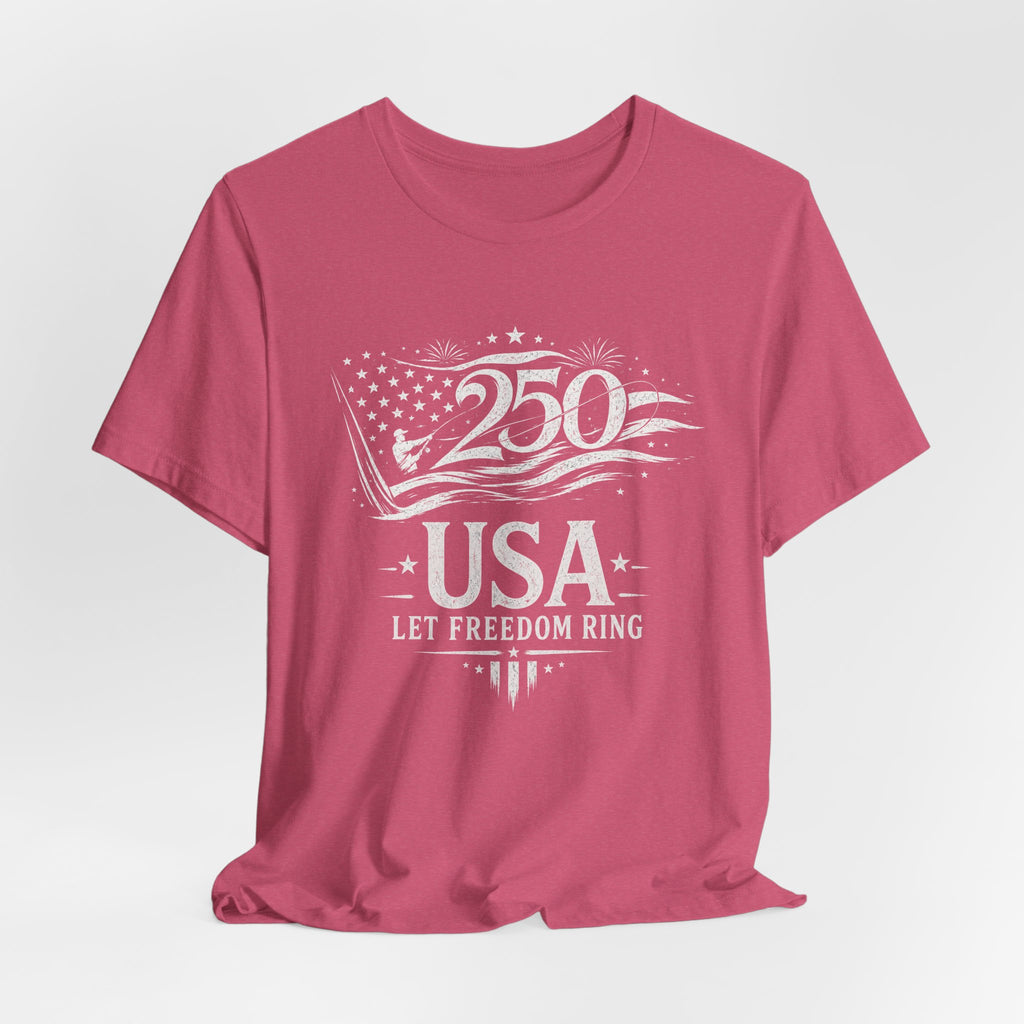 250 Years USA Anniversary Let Freedom Ring - Fishing Style Tee