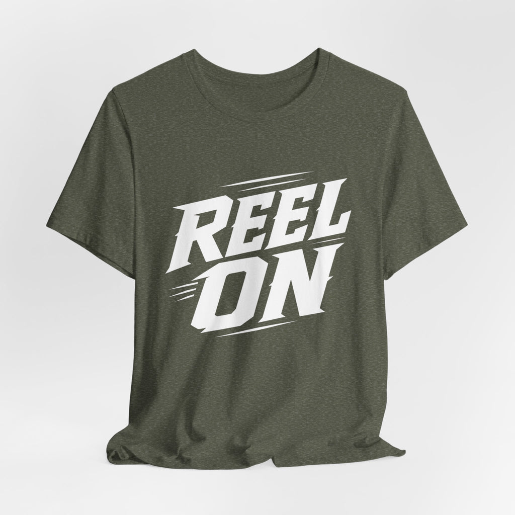 Reel On – Fishing Graphic T-Shirt