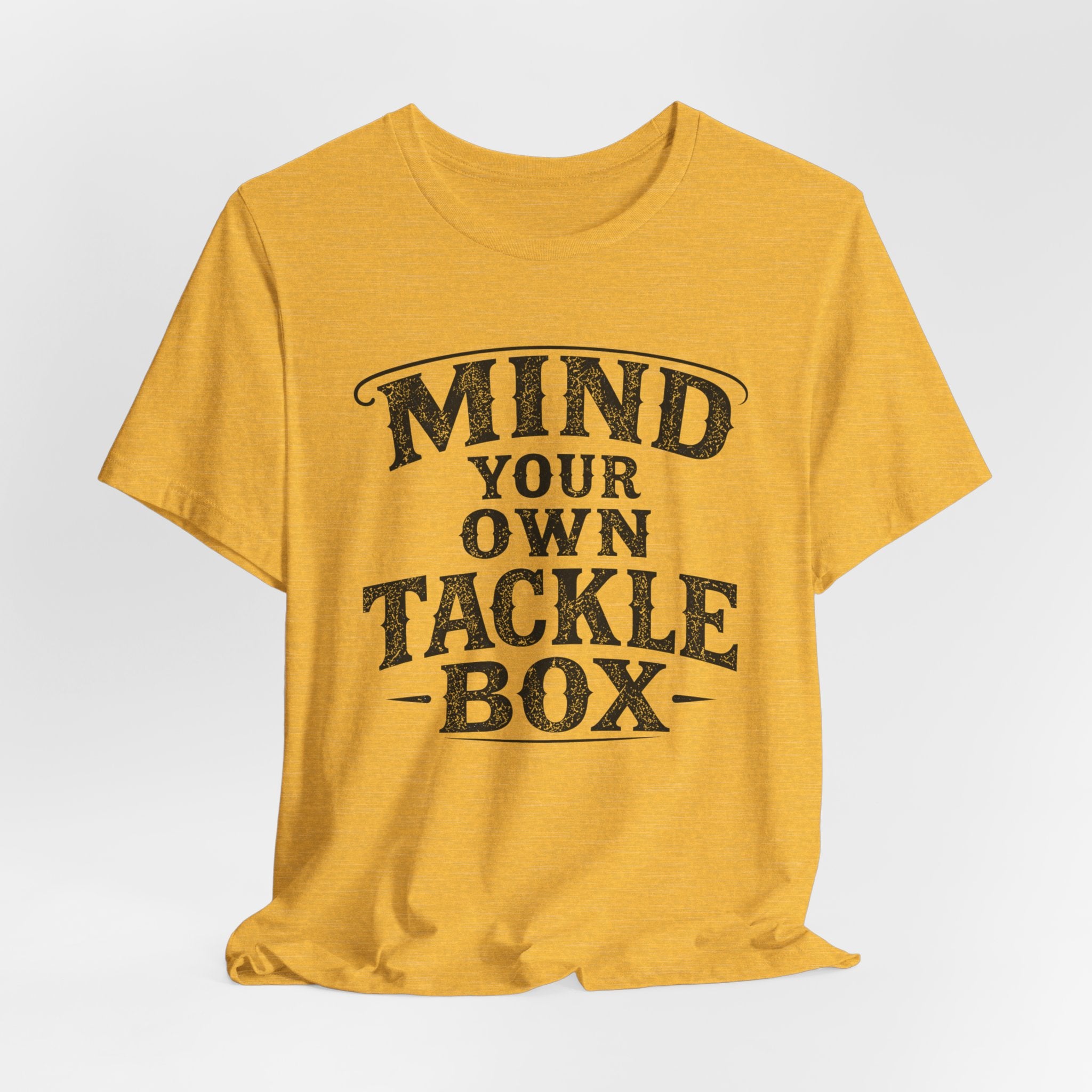 Mind Your Own Tackle Box – Fishing Graphic T-Shirt