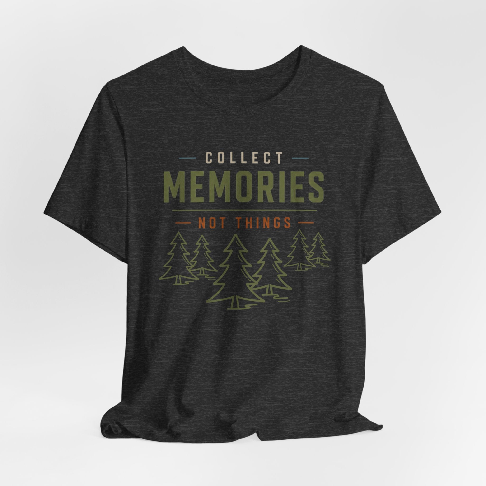 Collect Memories, Not Things - Outdoor Lifestyle Graphic T-Shirt