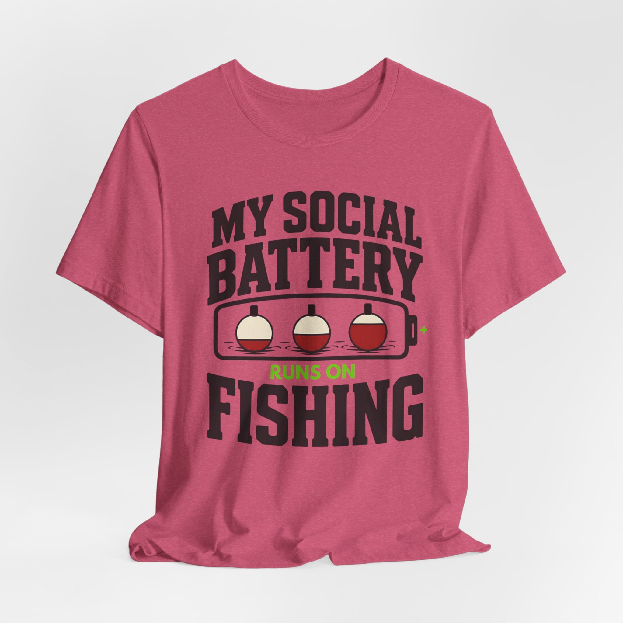 My Social Battery Runs on Fishing | Funny Fishing Graphic T-Shirt