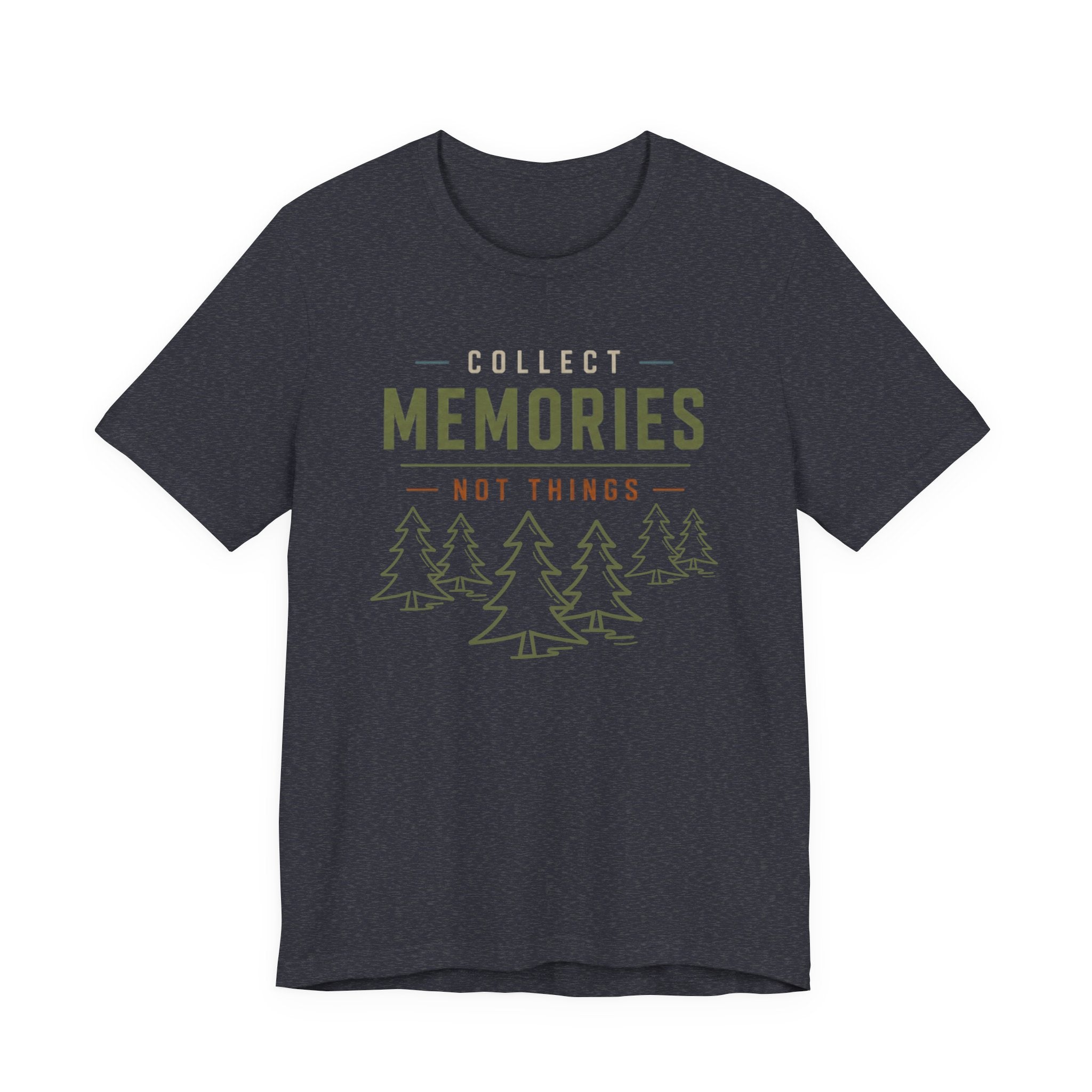 Collect Memories, Not Things - Outdoor Lifestyle Graphic T-Shirt