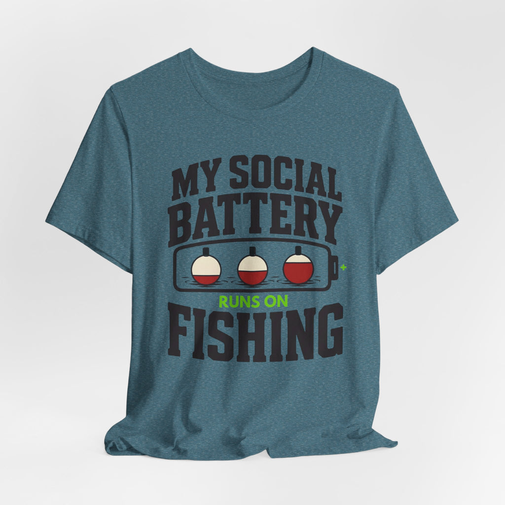 My Social Battery Runs on Fishing | Funny Fishing Graphic T-Shirt