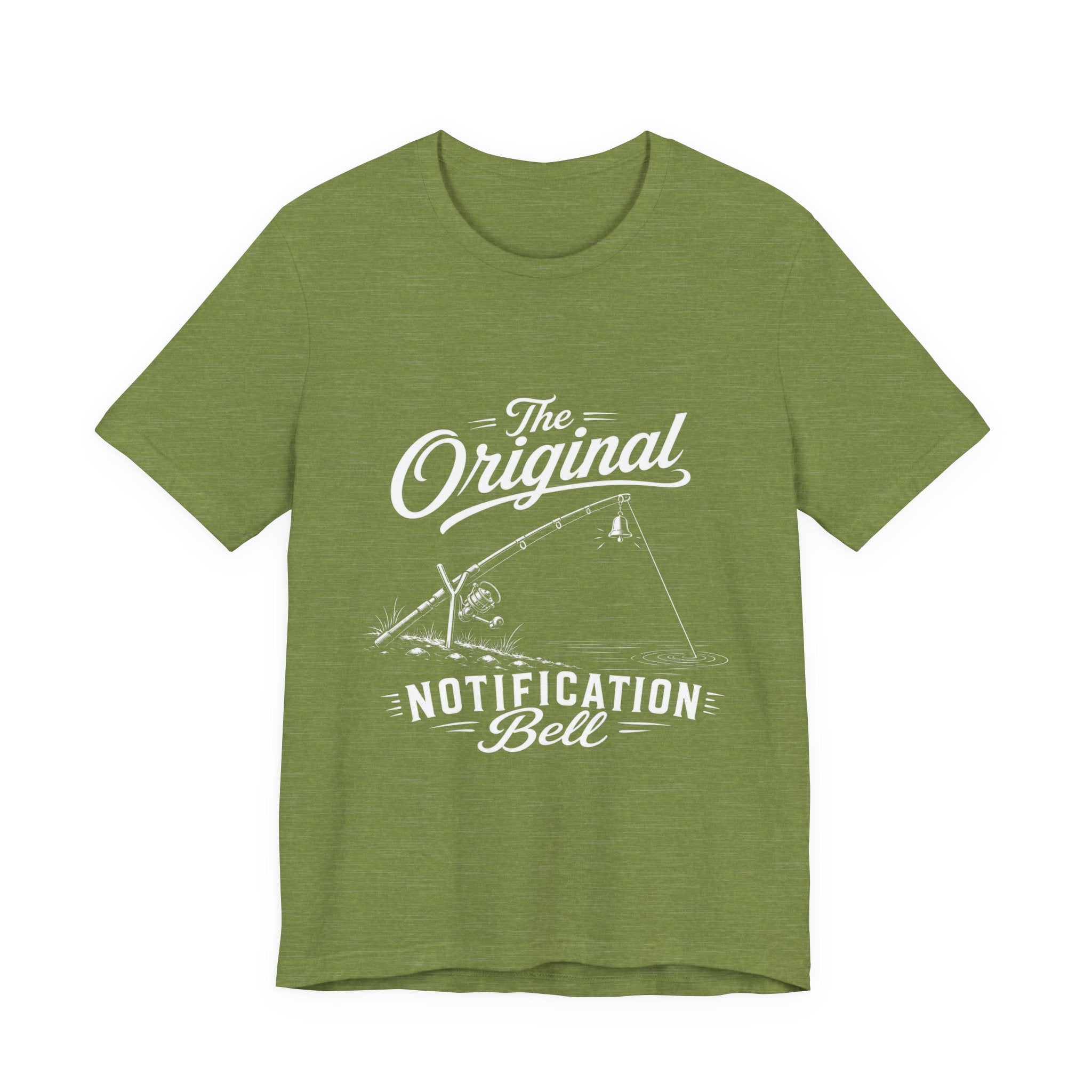 The Original Notification Bell - Funny Fishing T-Shirt