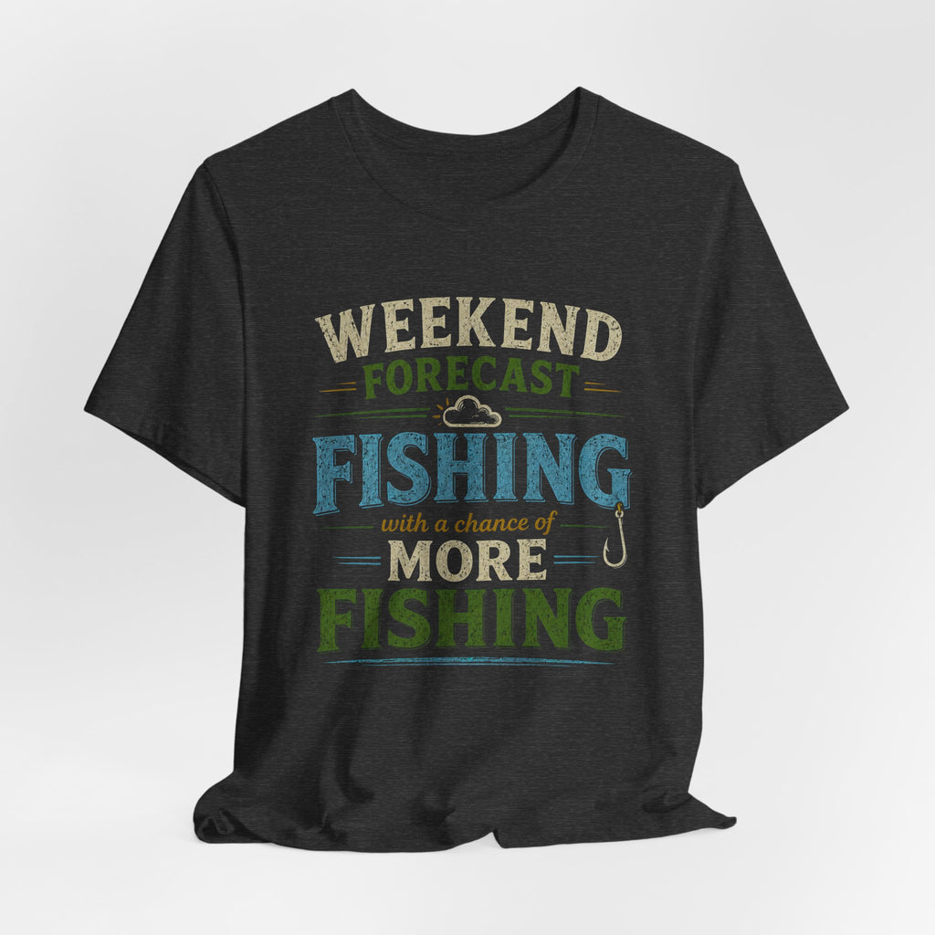 Weekend Forecast Fishing T-Shirt