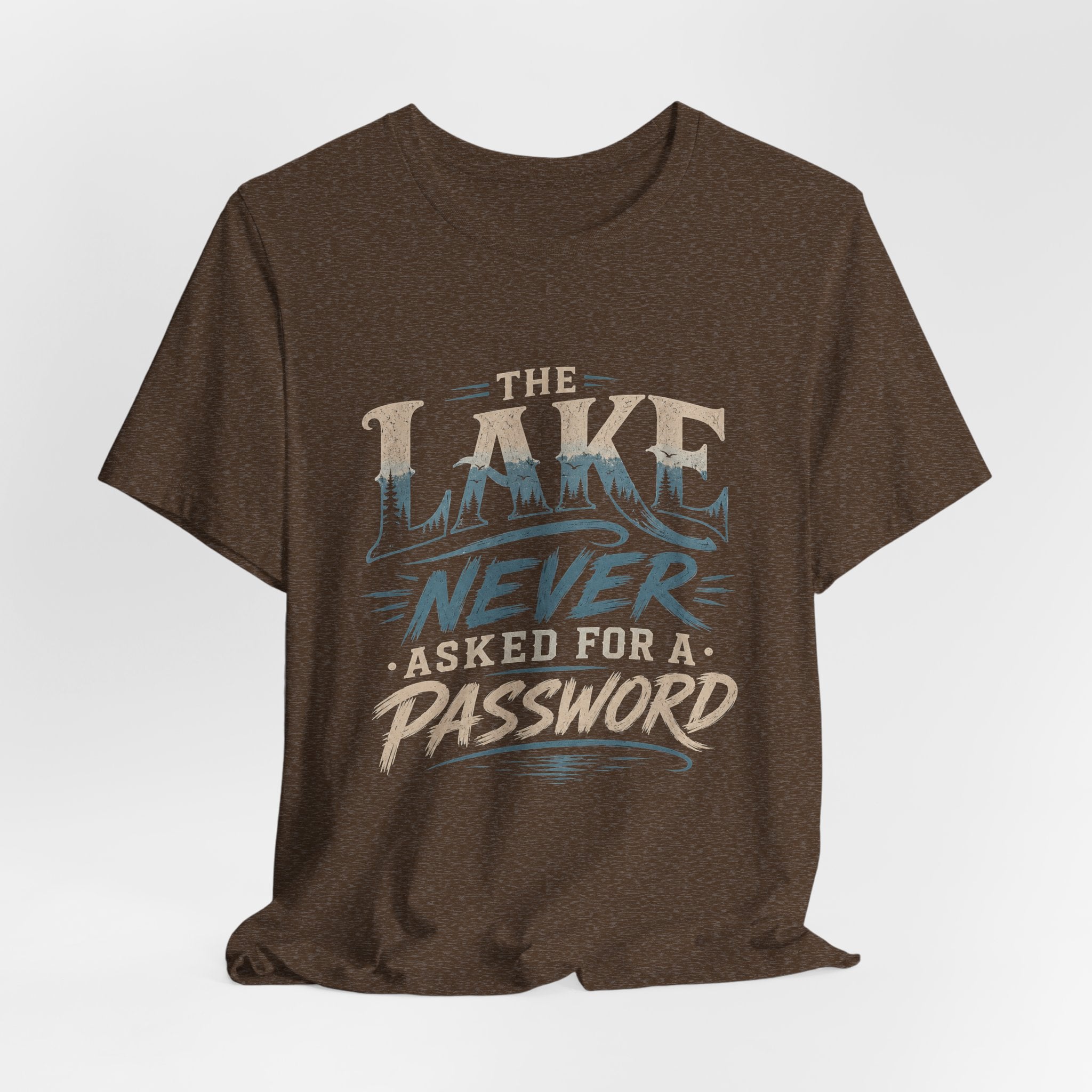 The Lake Never Asked for a Password – Fishing Graphic T-Shirt