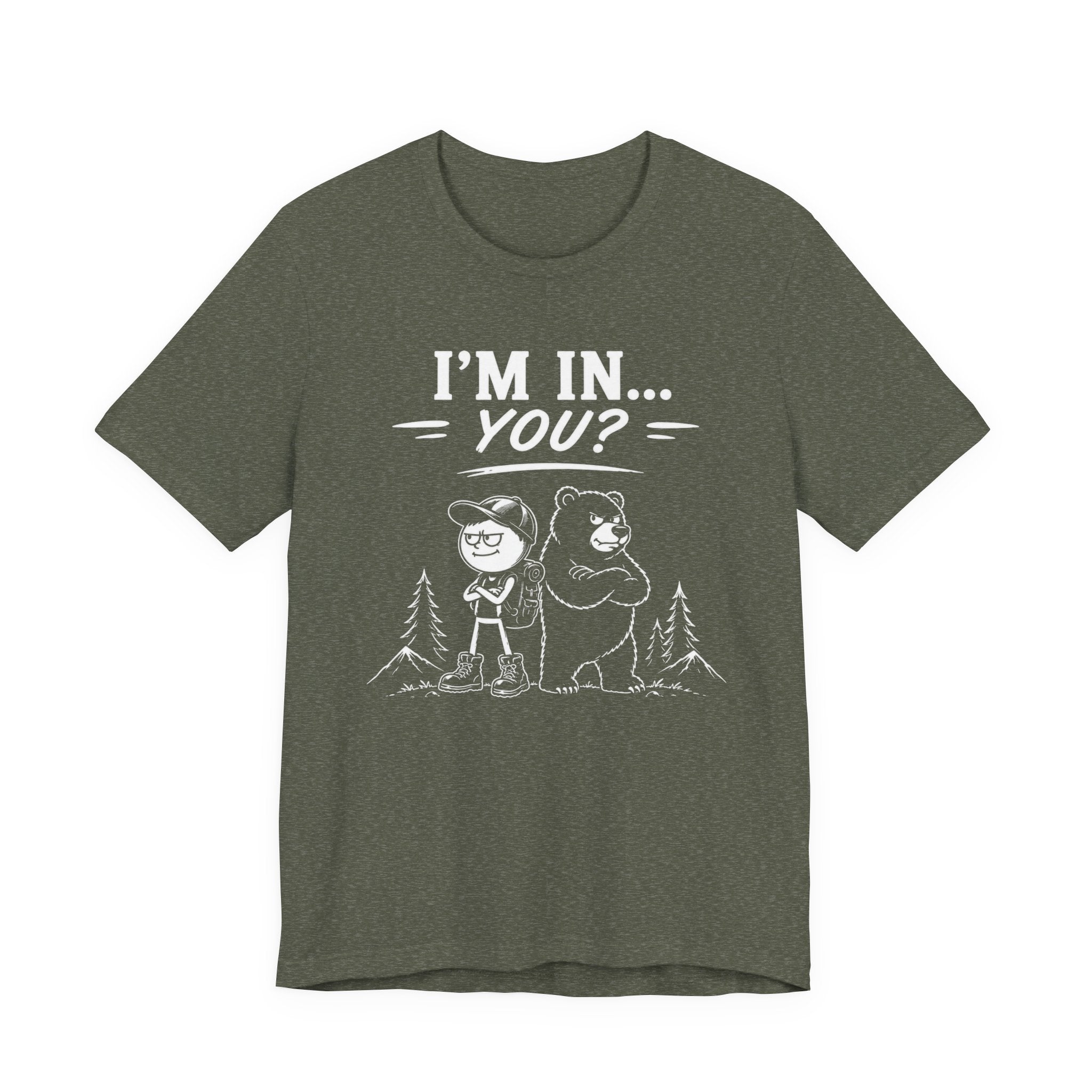 I'm In... You? | Outdoor Adventure Tee